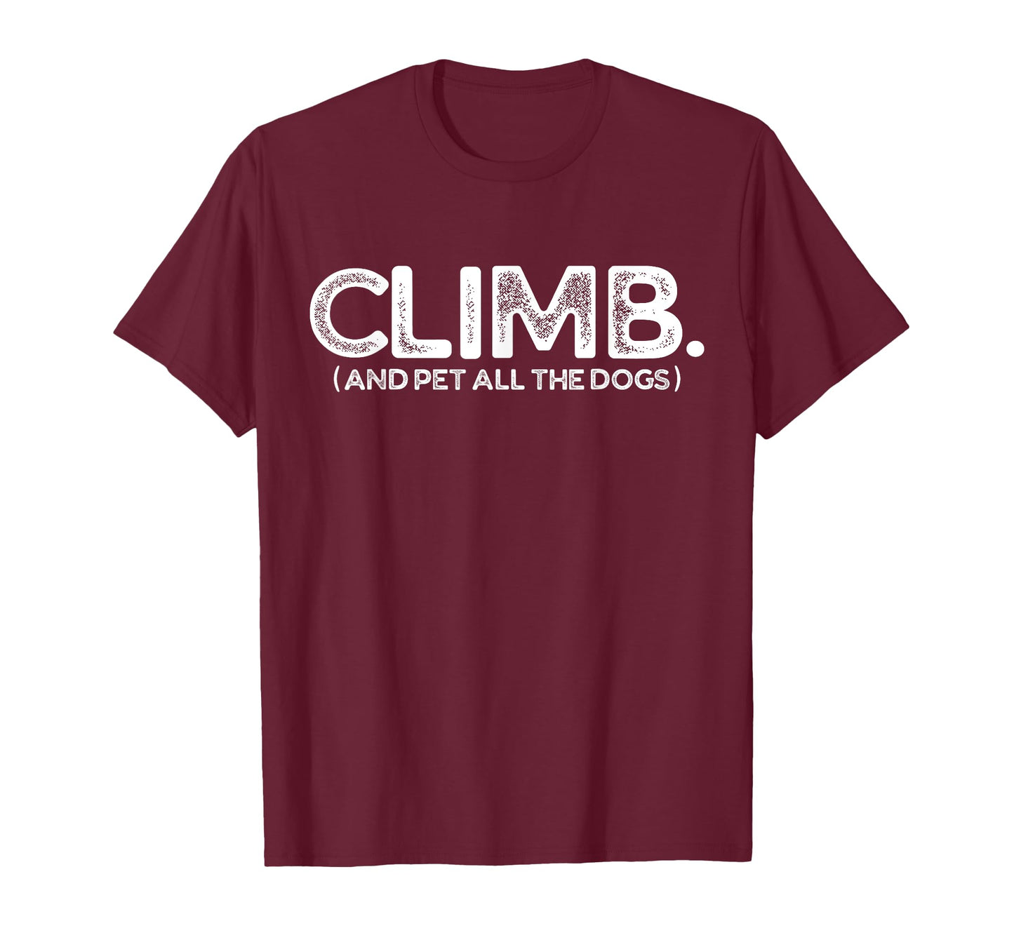 Funny Rock Climbing And Dog Lovers T-Shirt