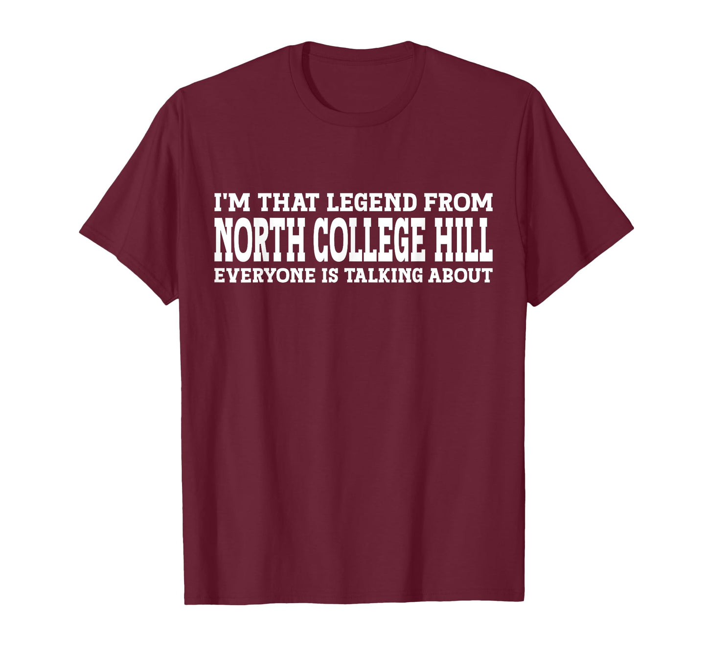 North College Hill Hometown OH Ohio Funny North College Hill T-Shirt