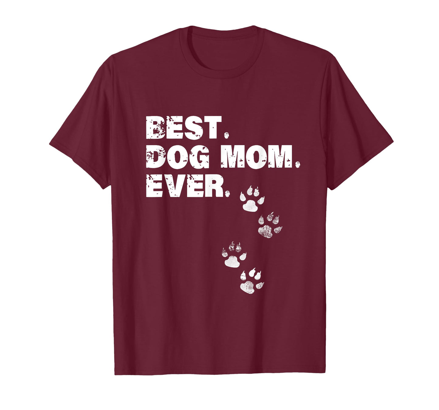 Best Dog Mom Ever Shirt Dog Lovers T-Shirt
