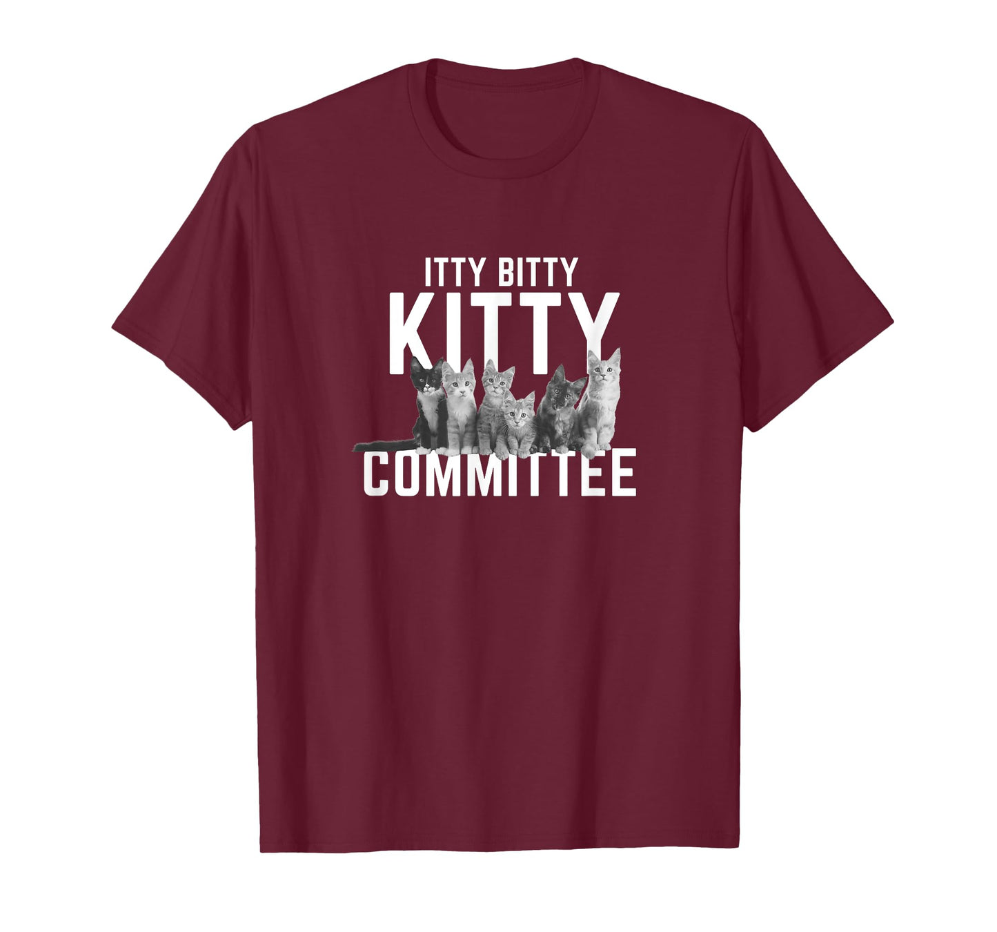 Itty Bitty Kitty Committee Cute Cat T-Shirt