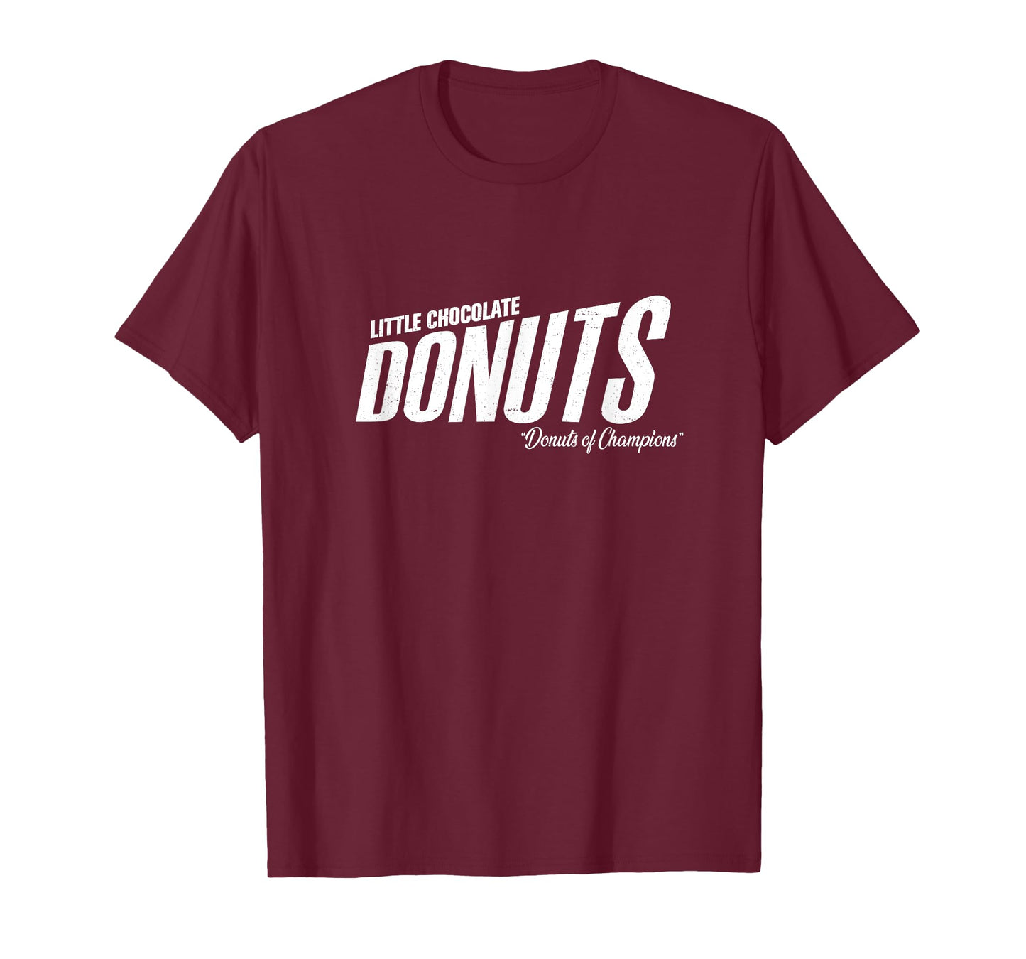 Little Chocolate Donuts - "the donuts of champions" T-Shirt