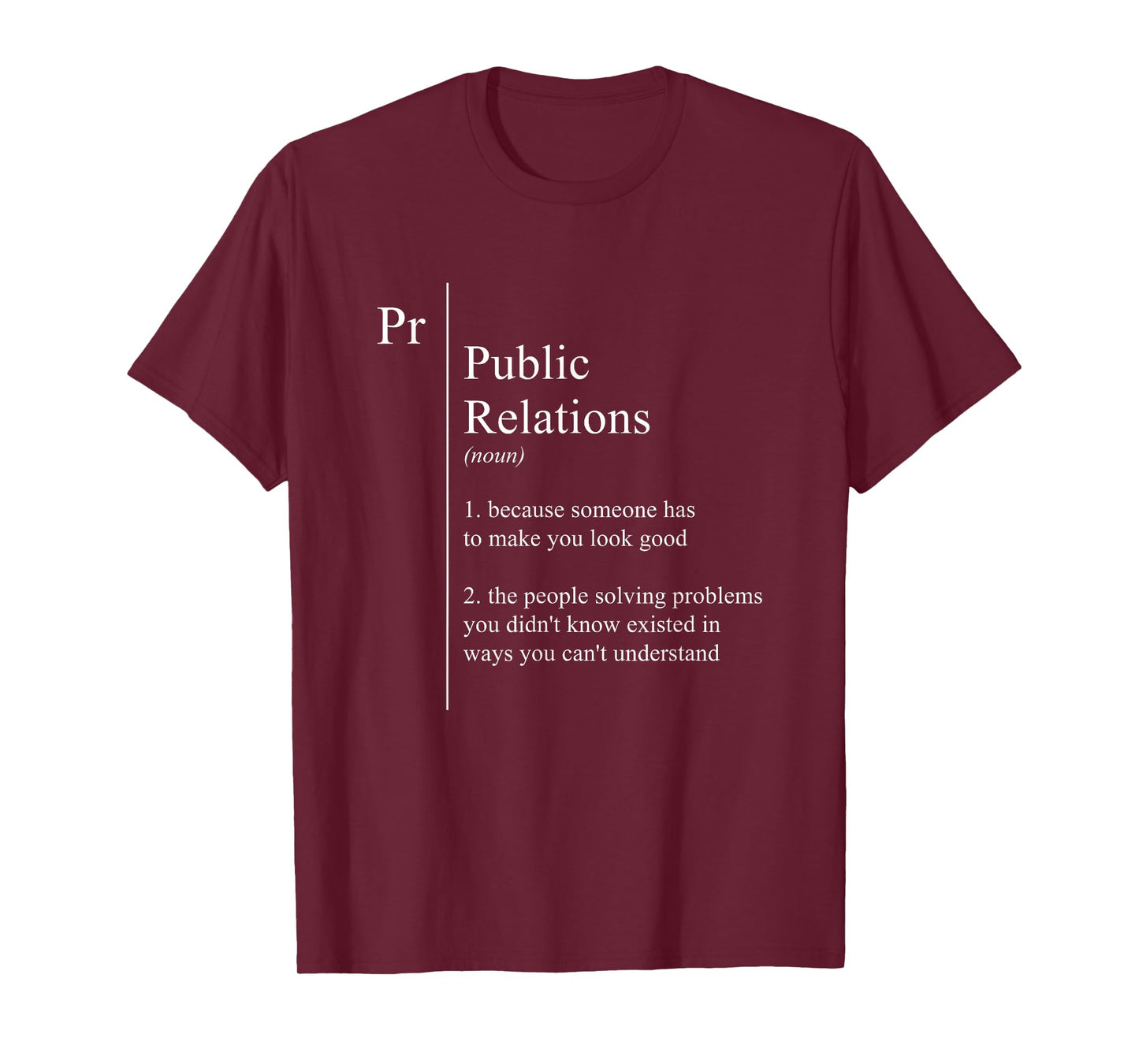 Funny Public Relations Gifts Funny PR Definition T-Shirt