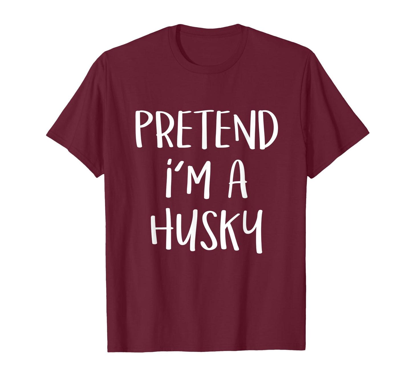 Pretend I'm A Husky Dog Costume Funny Halloween Party Men Women Kids T-Shirt