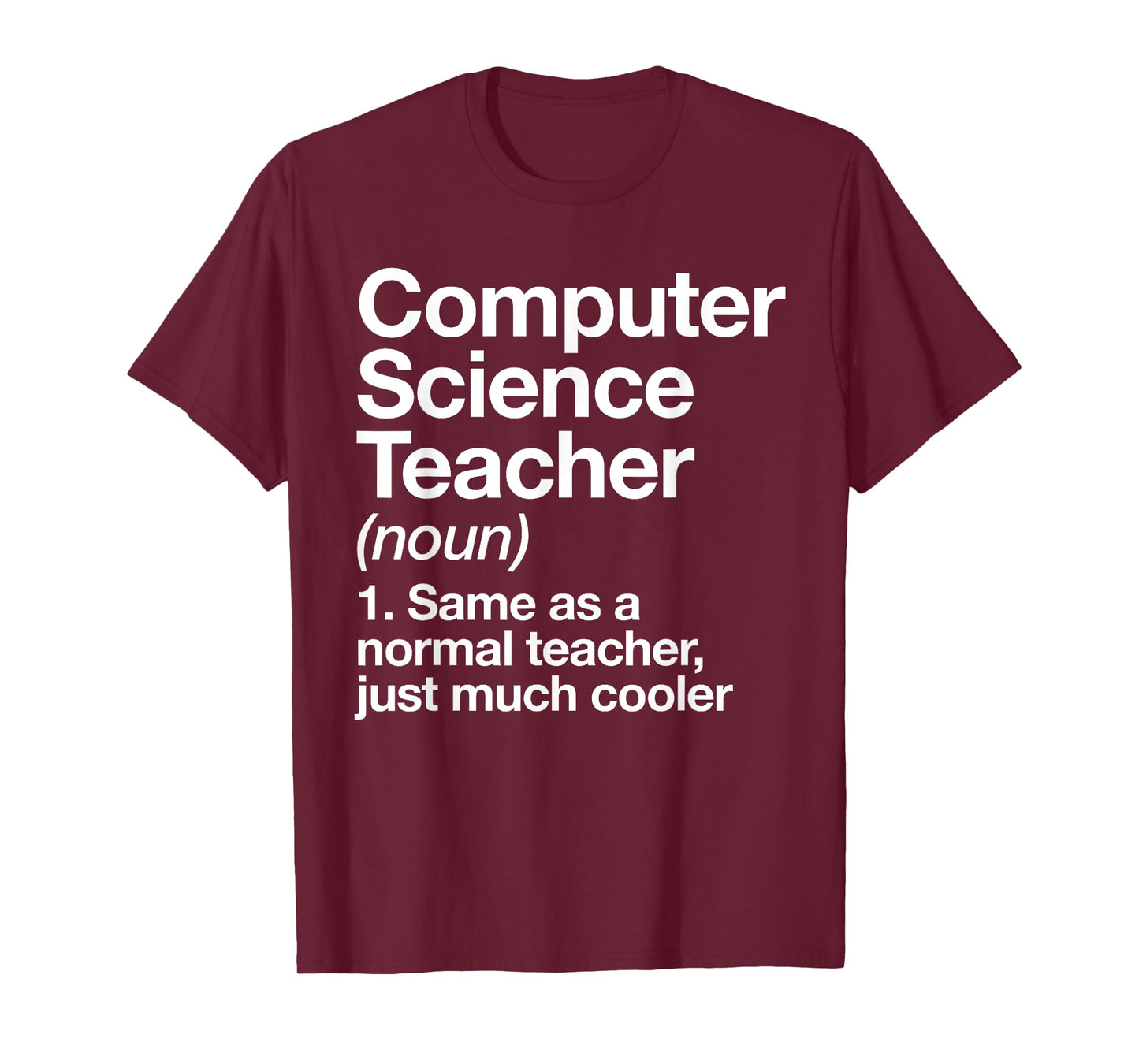 Computer Science Teacher Definition Back To School First Day T-Shirt for Men Women Girls Kids