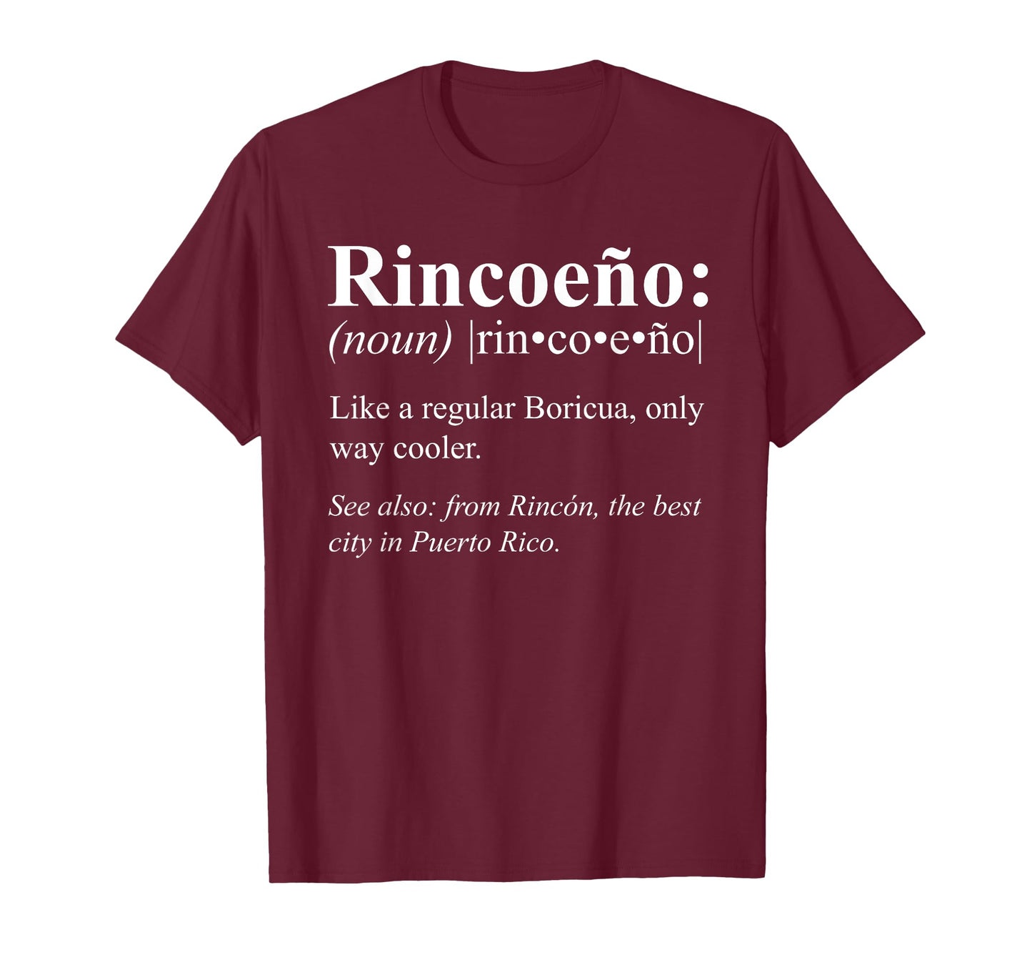 Boricua Rincon Puerto Rico Gift - Rincoeño Definition T-Shirt