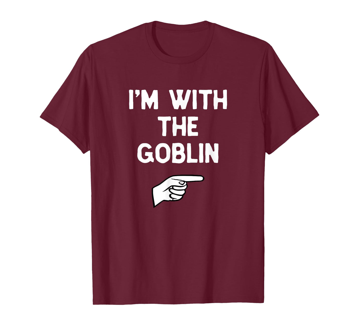 I'm With The Goblin Costume Halloween Matching Party T-Shirt