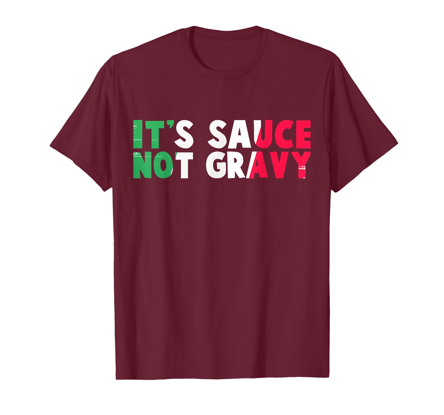 It's Sauce Not Gravy Funny Italian Flag T-Shirt