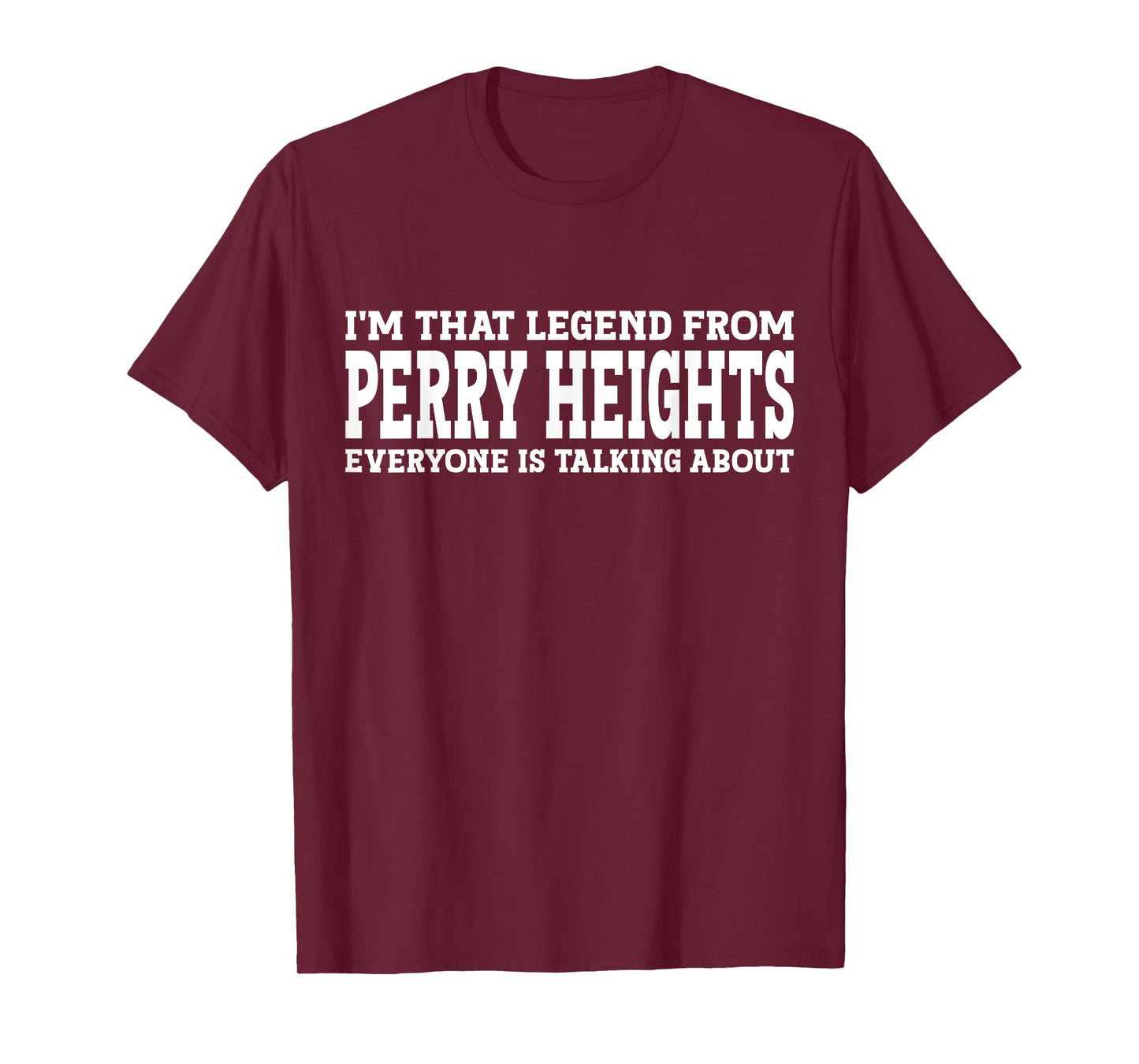 Perry Heights Hometown OH Ohio Funny City Perry Heights T-Shirt