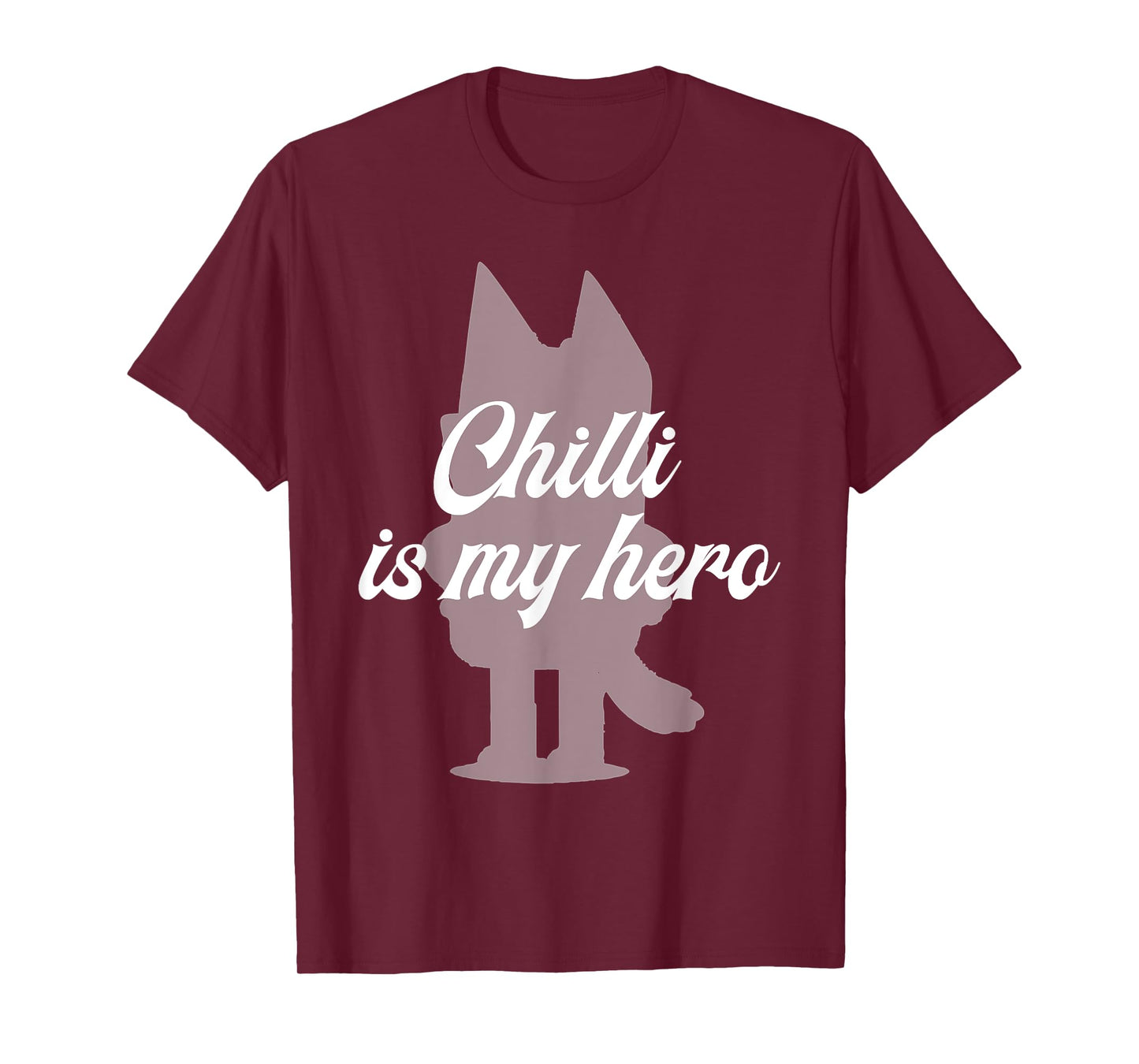 Chilli Is My Hero - Funny Kid's Show Mom - Blue Heeler Dog T-Shirt