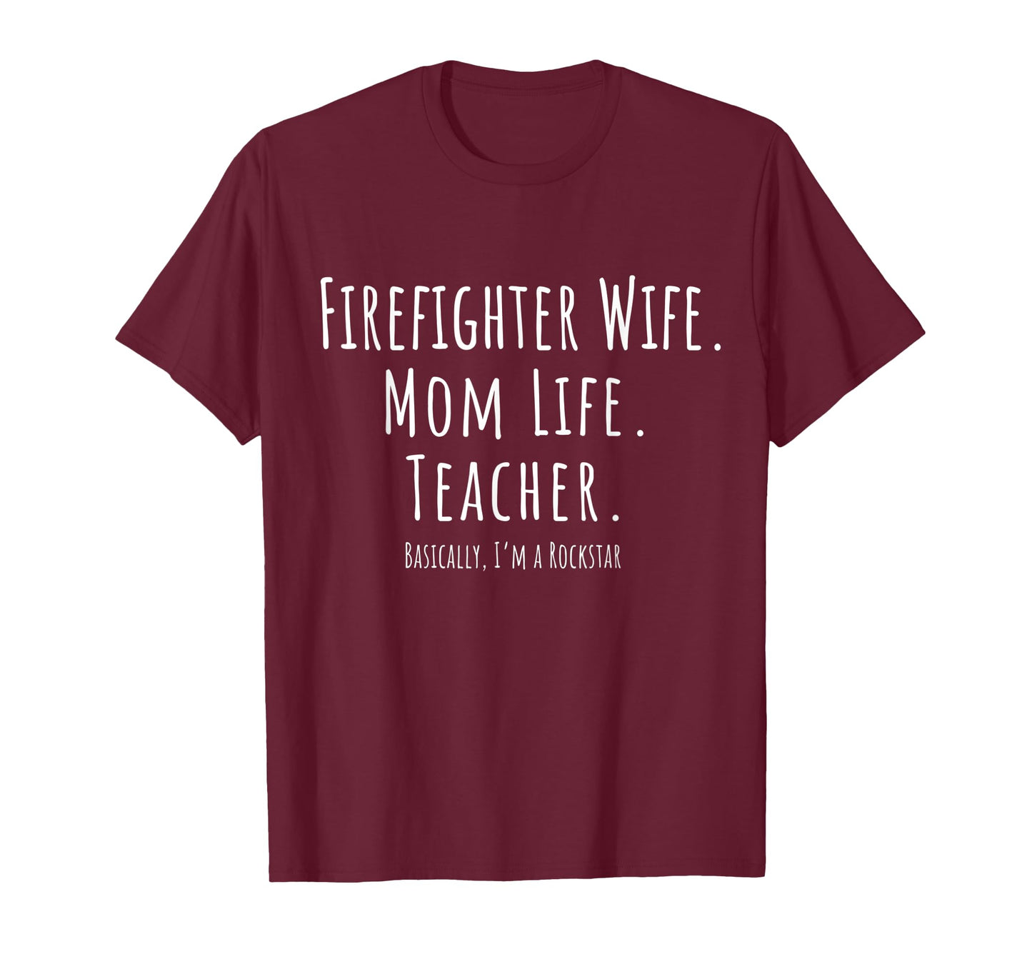 Thin Red Line Rockstar Firefighter Wife Mom Life Teacher T-Shirt