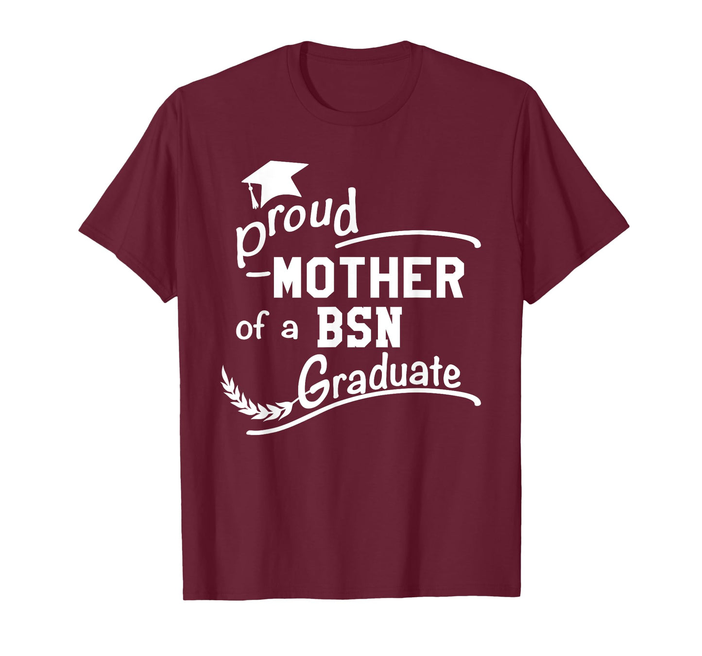 Women's Proud Mother Of BSN Nursing Graduate T-Shirt BSN Mom T-Shirt