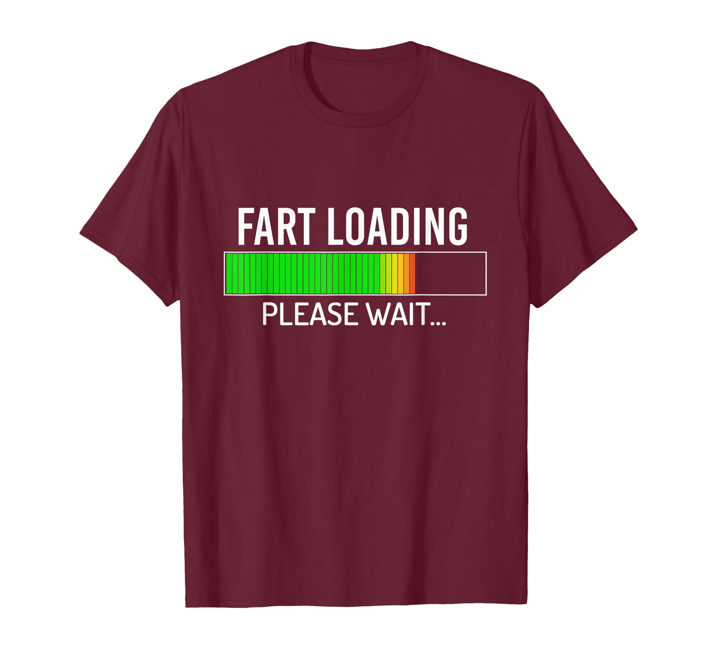 Fart Loading Please Wait - Funny Saying T-Shirt