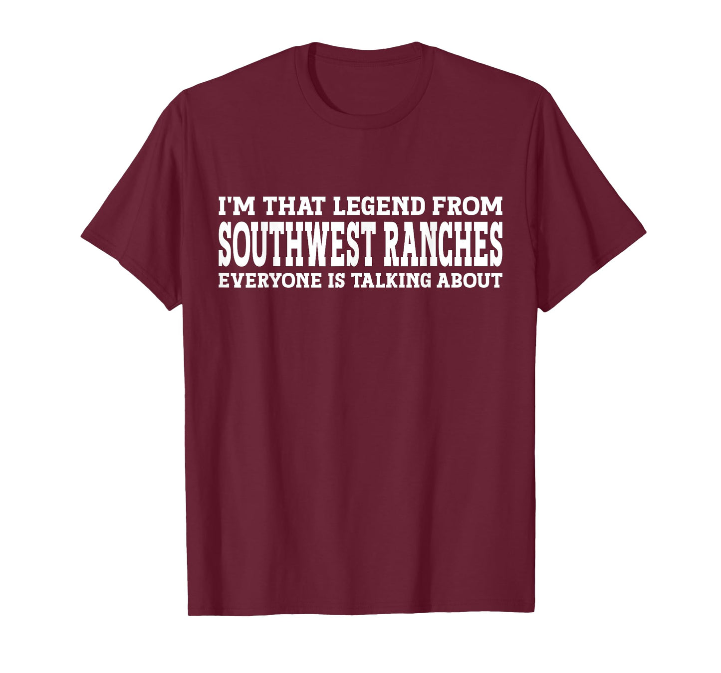 Southwest Ranches Hometown FL Florida Southwest Ranches T-Shirt