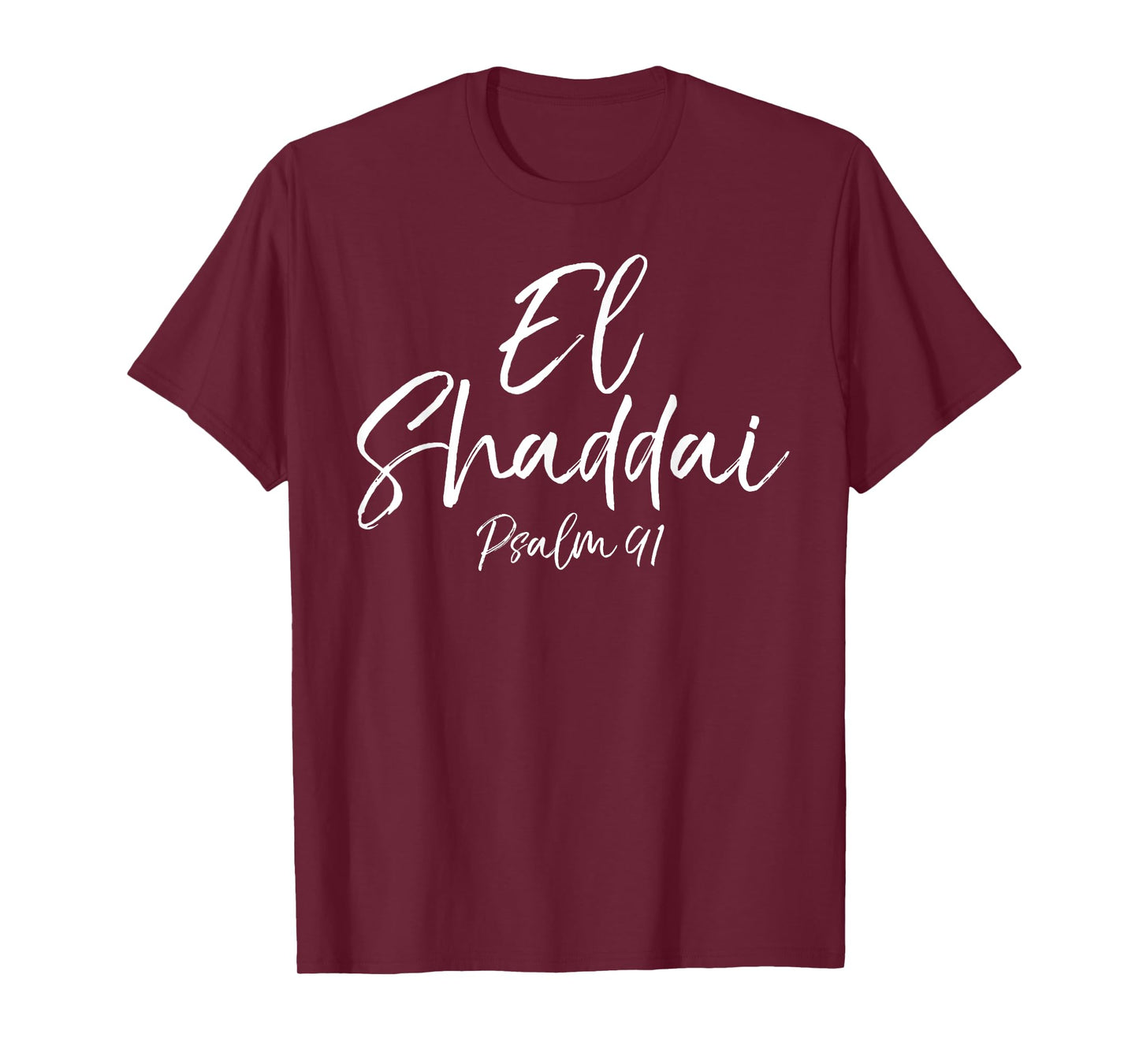 El Shaddai Psalm 91 Shirt Most High God Christian Tee T-Shirt