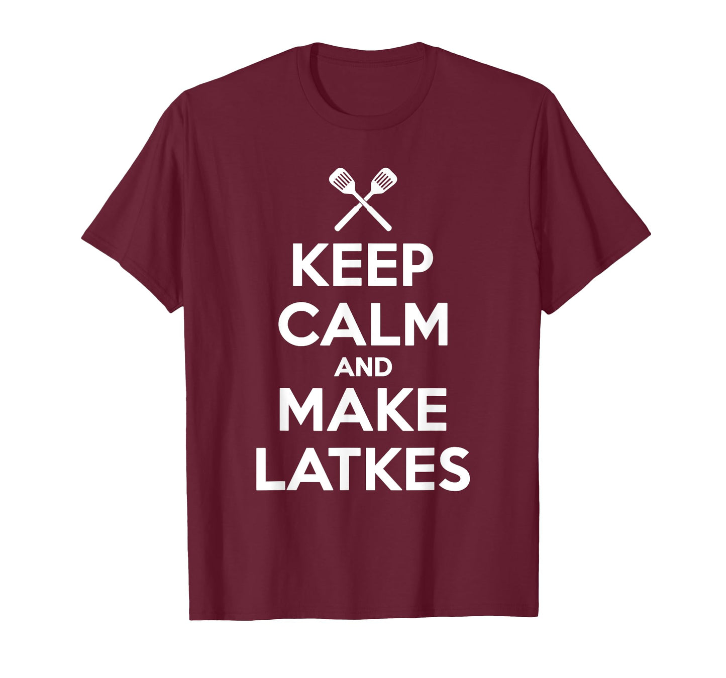 Keep Calm And Make Latkes Funny Humor Hanukkah T Shirt T-Shirt