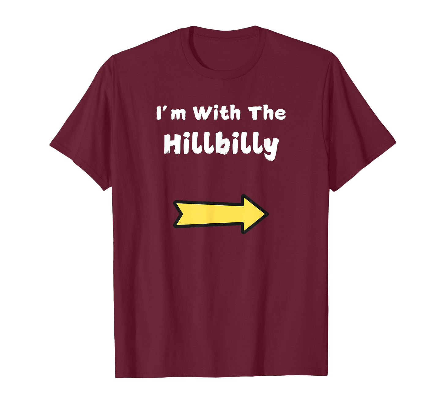 Funny Im With The Hillbilly Last Minute Halloween Costume T-Shirt