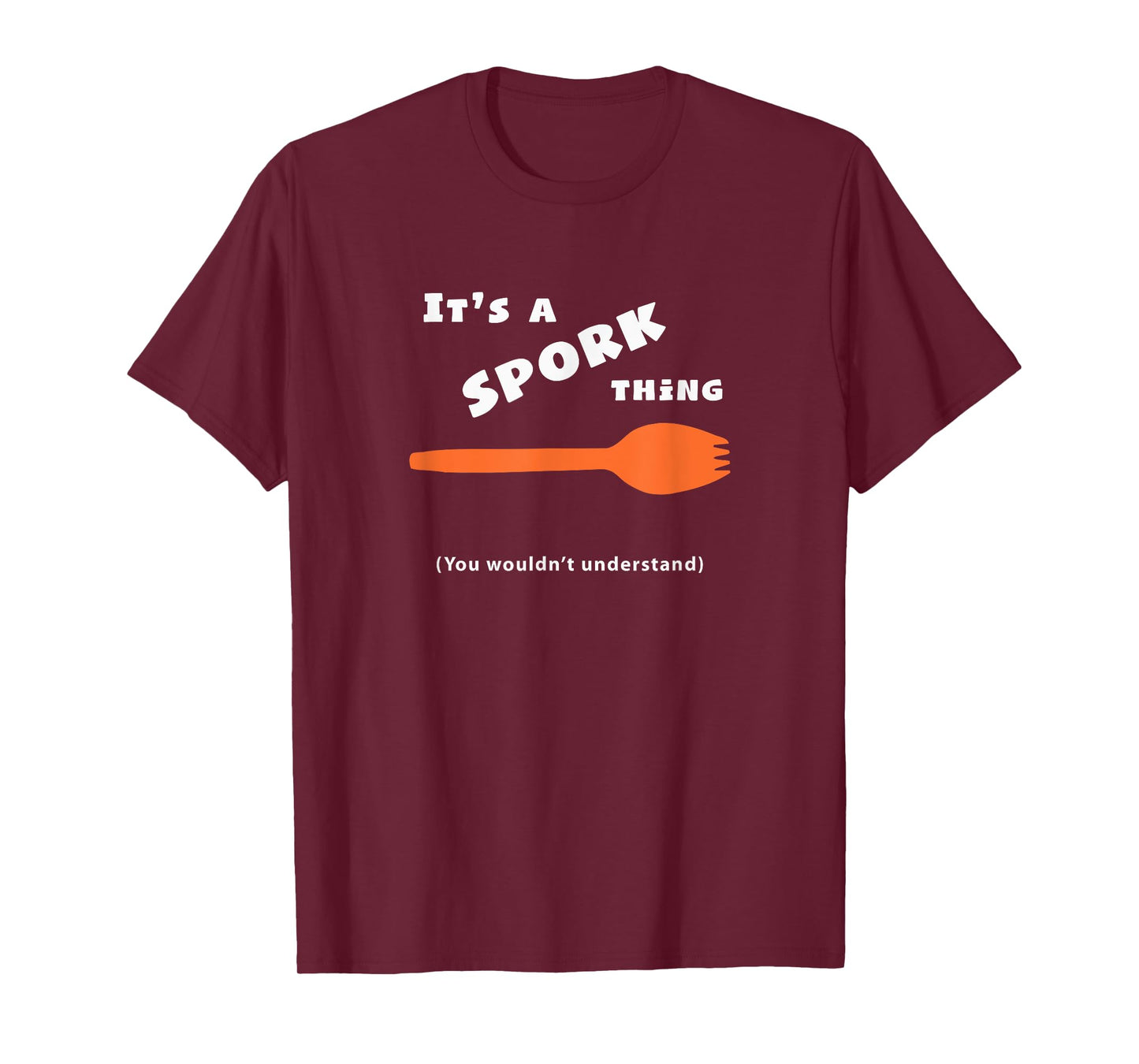 It's a Spork Thing | Spork Life T-Shirt