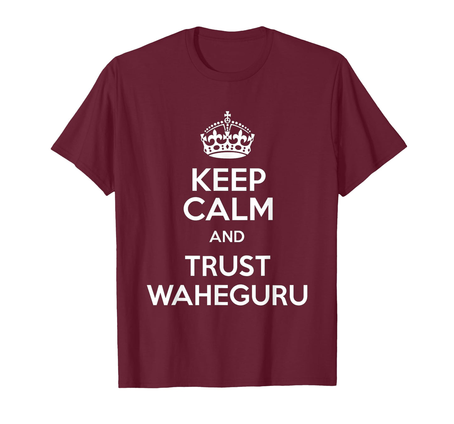 Keep Calm & Trust Waheguru Sikh Indian Gifts Punjabi T-Shirt