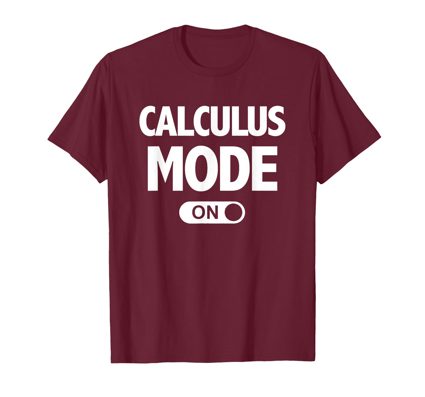 Funny Math T-Shirt Calculus Mode On Teacher Gift T-Shirt