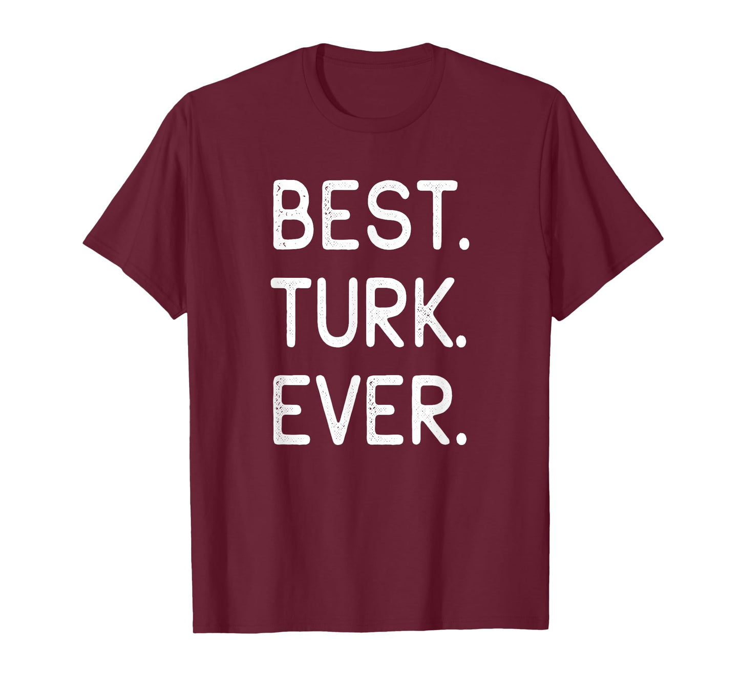 Best Turk Ever Turkiye Home Country Homeland T-Shirt