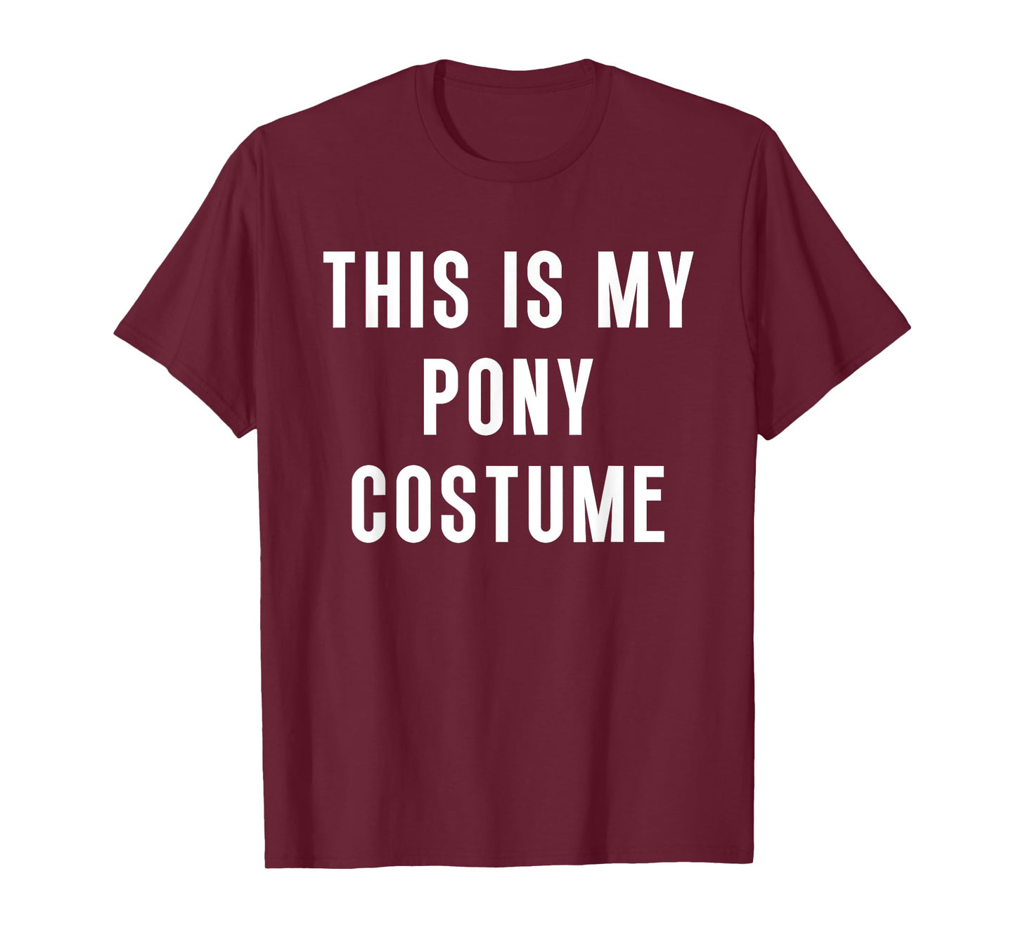 This Is My Pony Halloween Costume Funny Easy T-Shirt