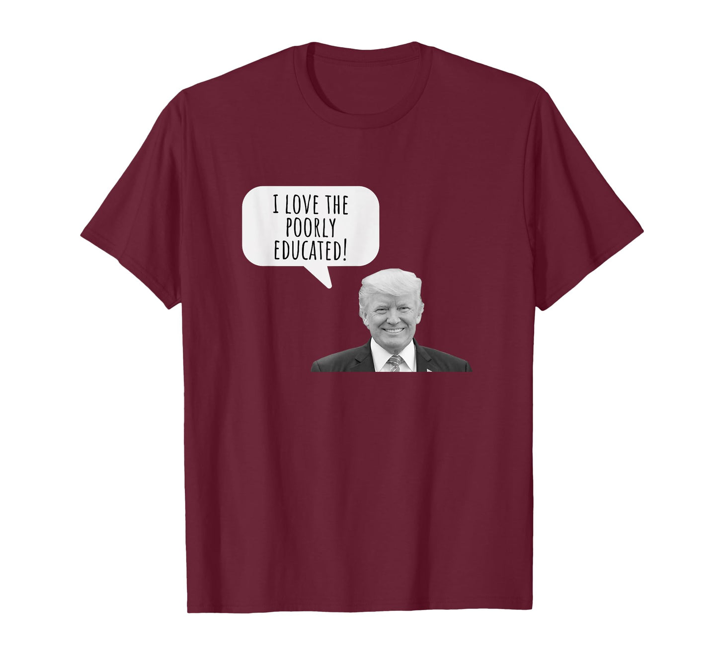 Funny I Love the Poorly Educated 2024 Anti Trump Design T-Shirt