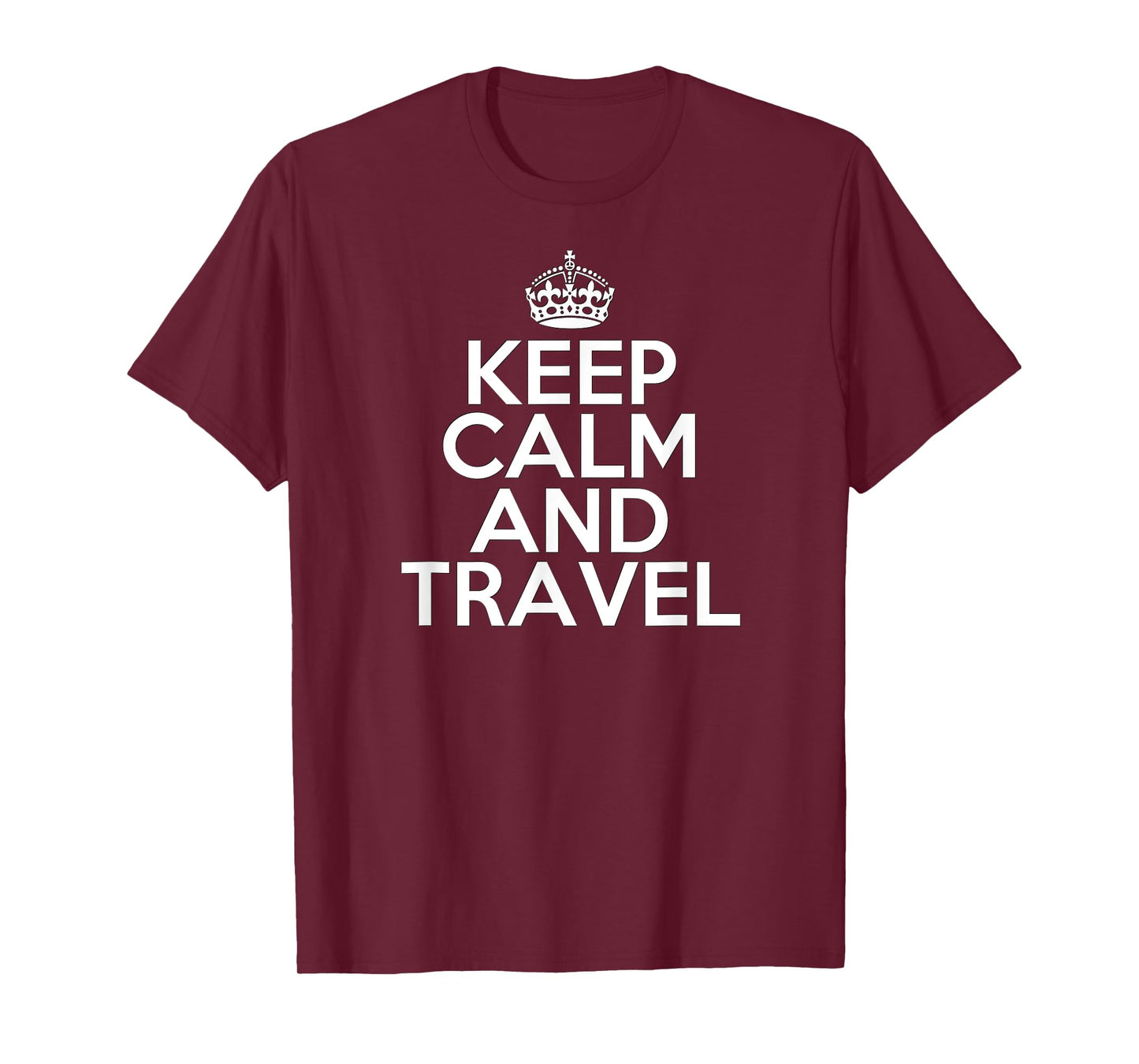 Funny Keep Calm and Travel Vacation Adventure Travel T-Shirt