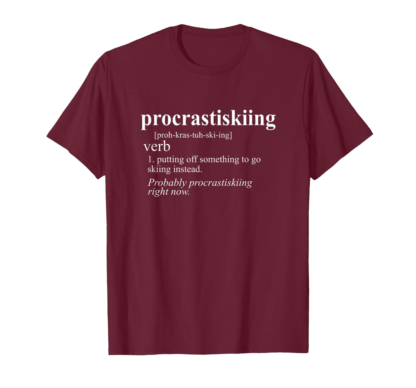 Gifts for Skiers Men Women Procrastiskiing Funny Skiing T-Shirt