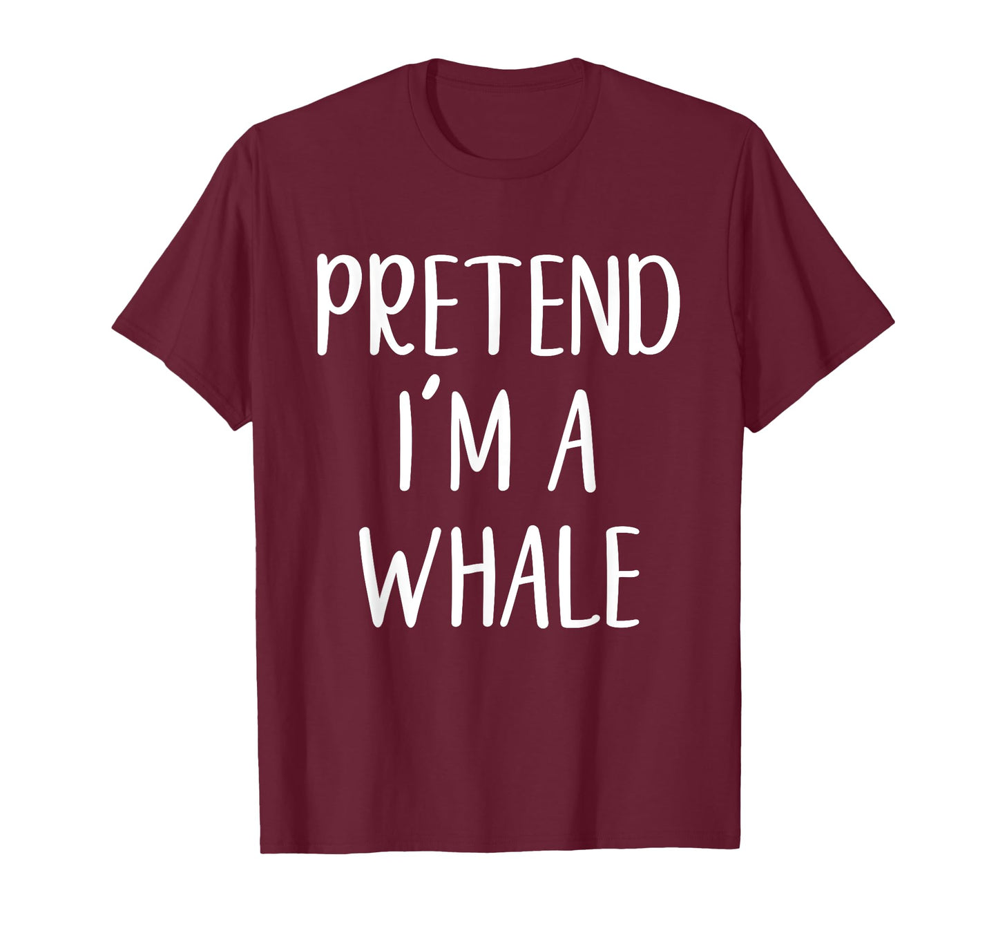 Pretend I'm A Whale Costume Halloween Quick Simple Funny T-Shirt