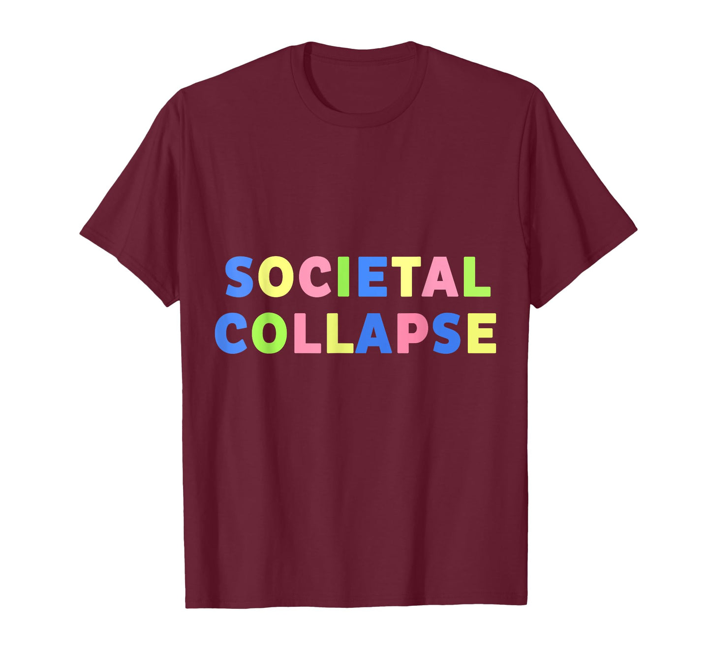 Societal Collapse t-shirt T-Shirt