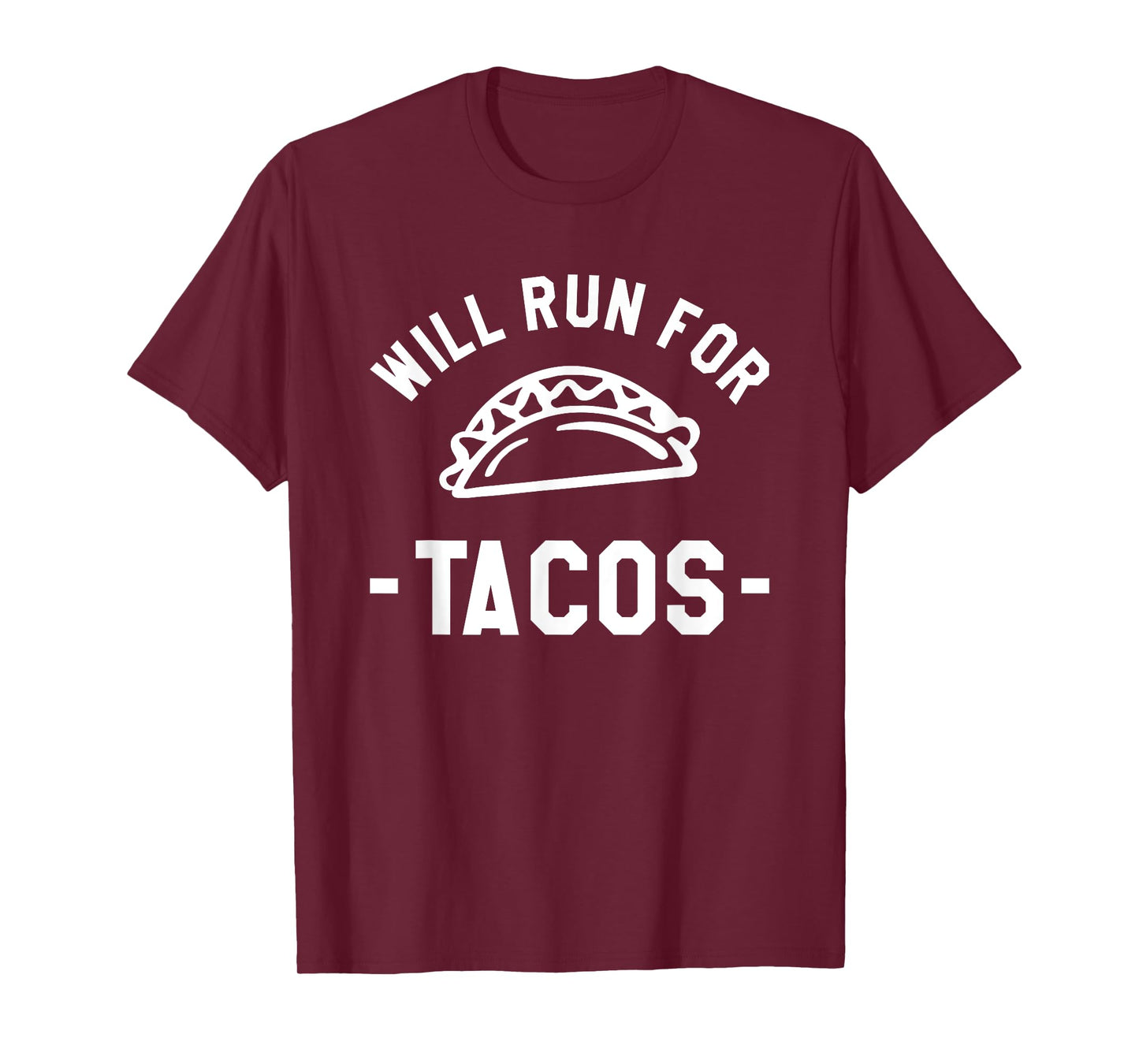 Will Run For Tacos Marathoner Running Runner Marathon T-Shirt