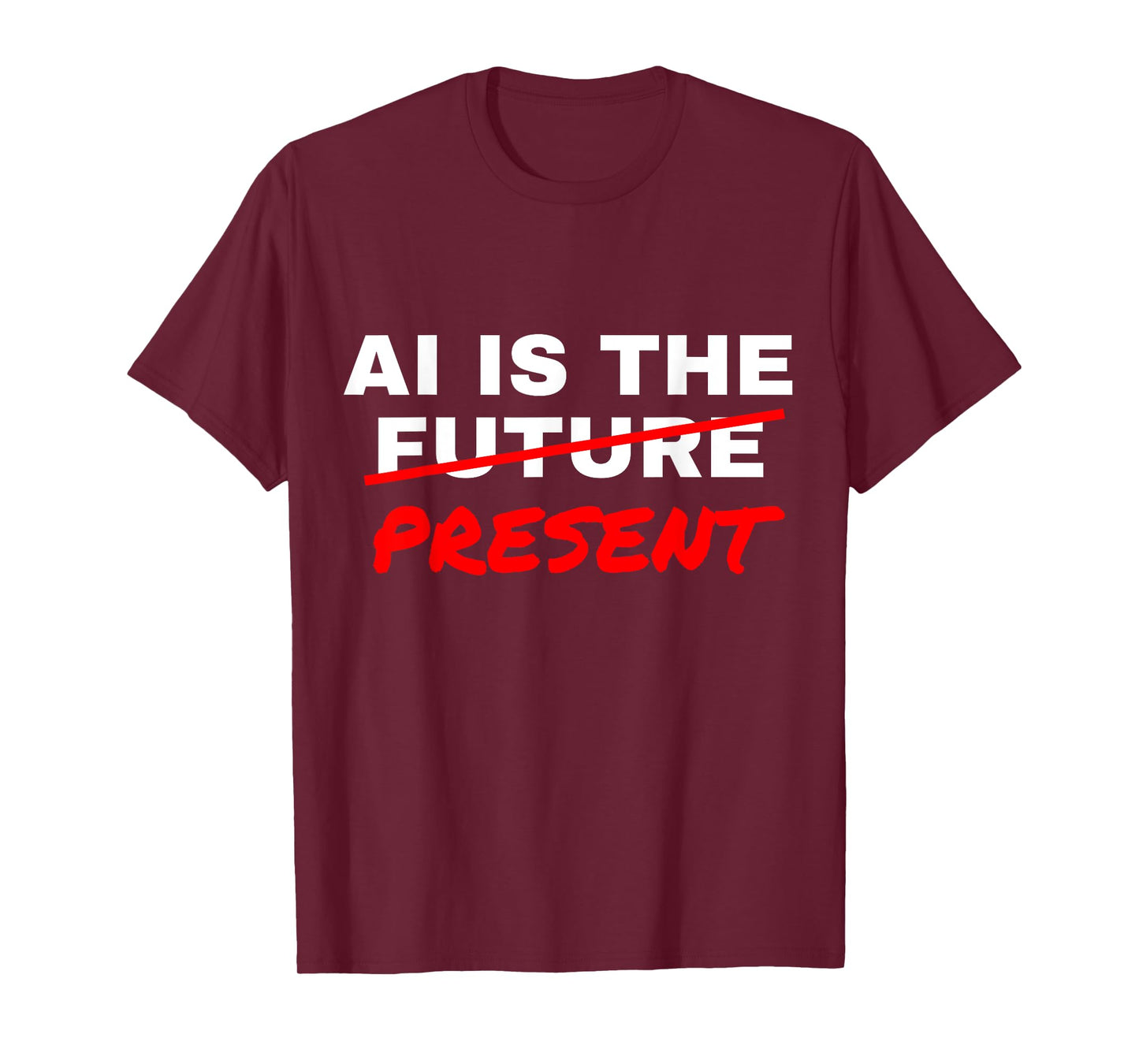 AI is The Future Strikethrough Present Engineer Specialist T-Shirt