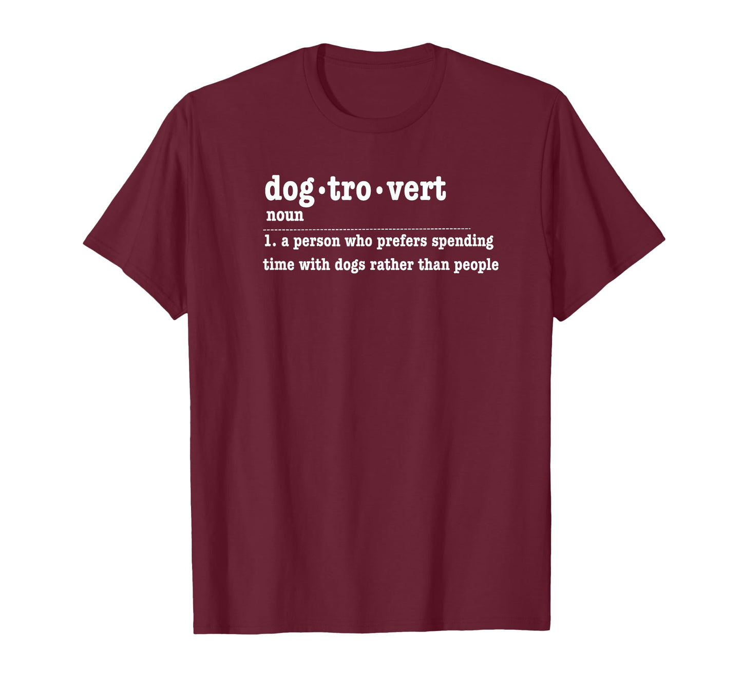 DOGTROVERT FUNNY SARCASTIC DOG LOVER DESIGN T-Shirt