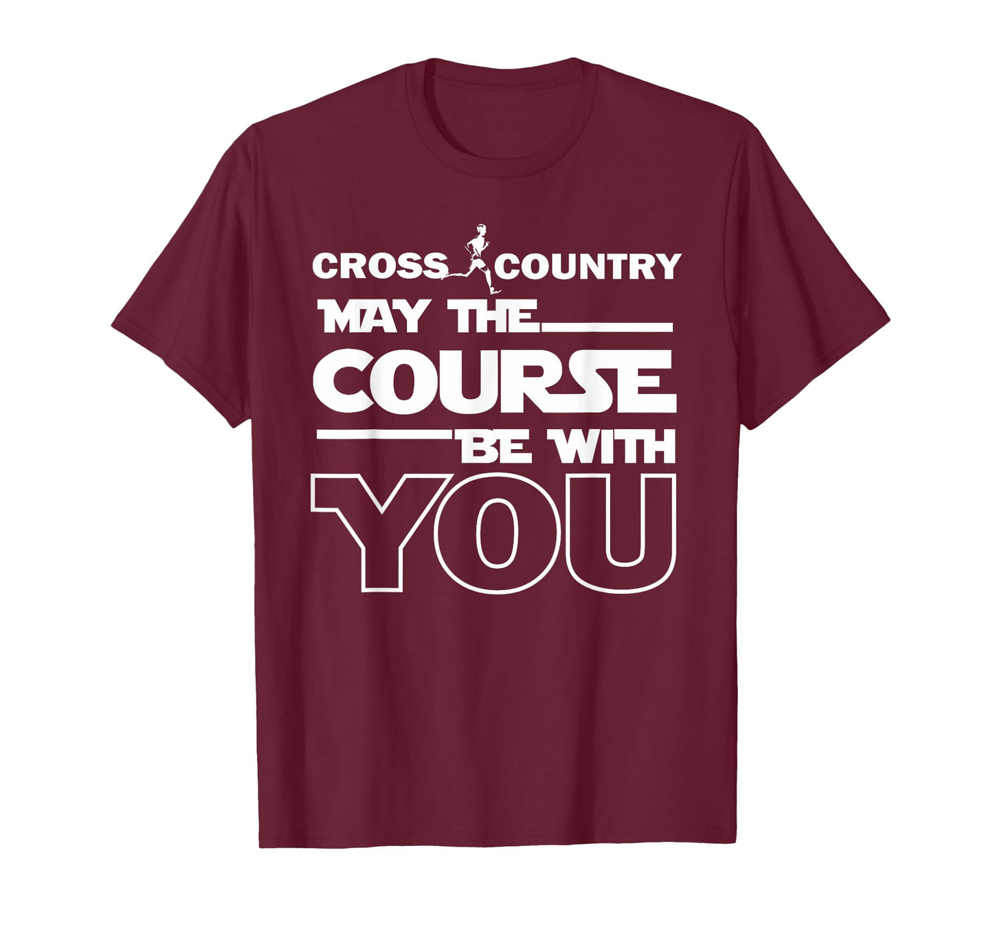 Cross Country May the Course be with you track running gift T-Shirt