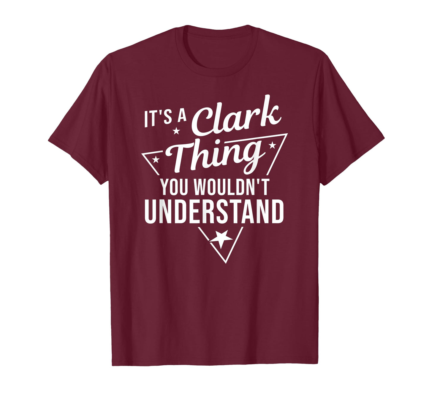 It's A Clark Thing You Wouldn't Understand Name Gift T-Shirt