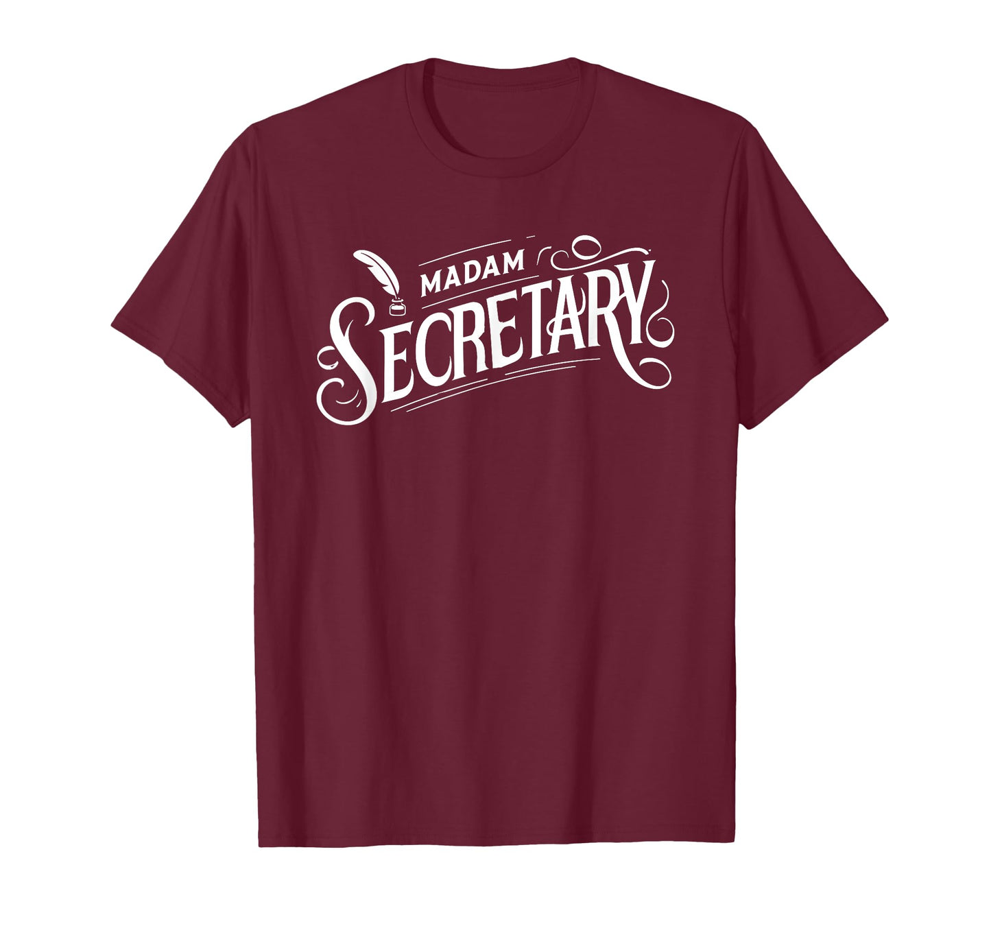 Madam Assistant Secretary Coordinator Receptionist Day T-Shirt