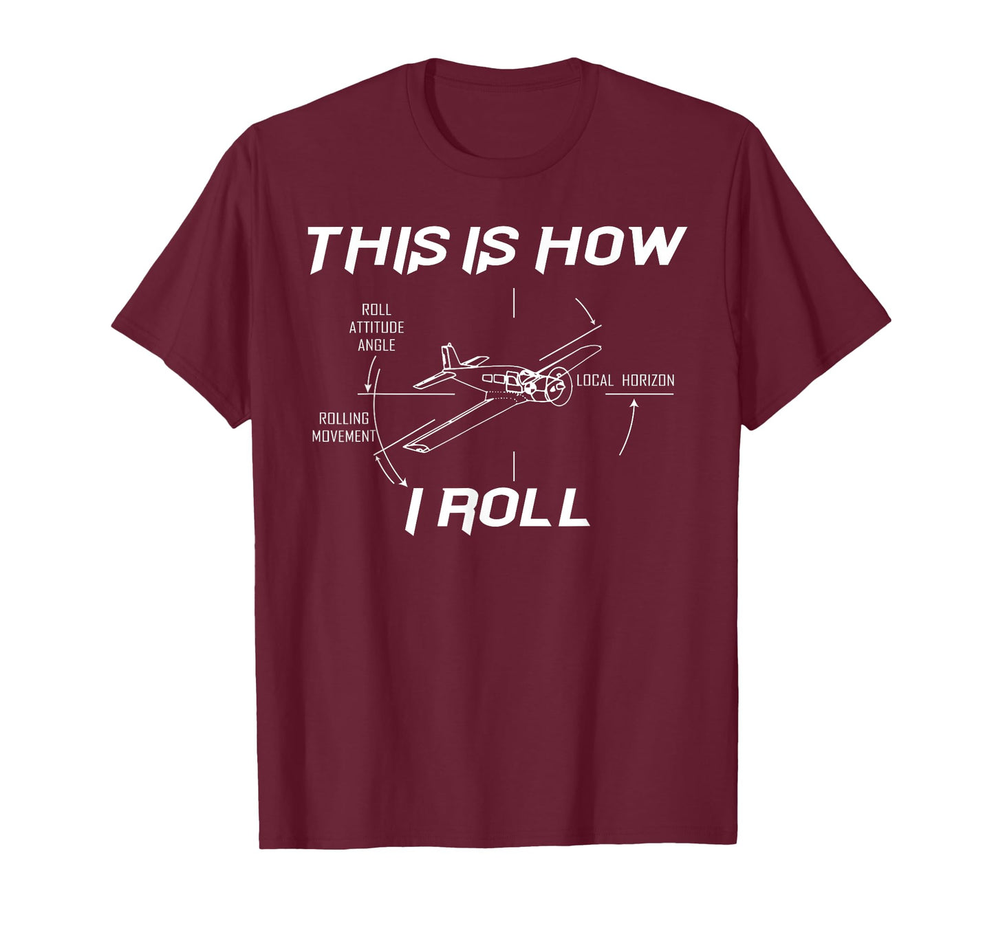This is how I roll Funny Cockpit Flying Pilot Tshirt Gift T-Shirt