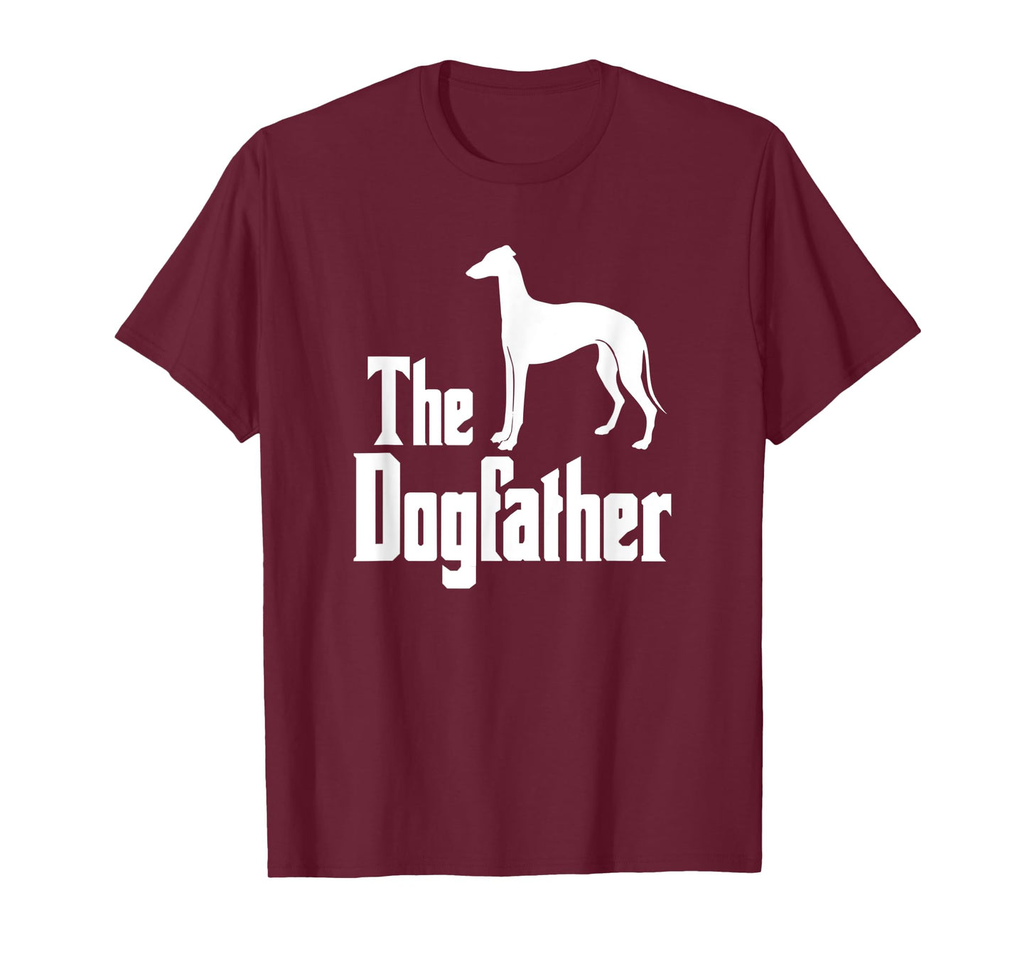 The Dogfather T-Shirt Greyhound, funny dog gift idea T-Shirt for Men Women Kids