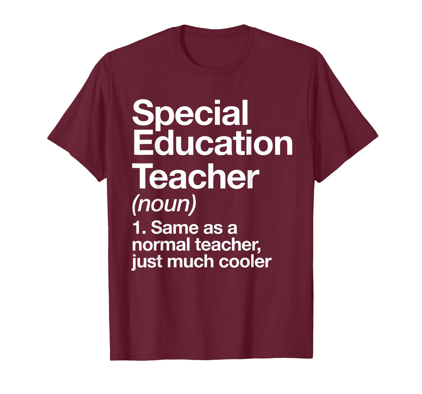 Special Education Teacher Definition Funny Back to School T-Shirt