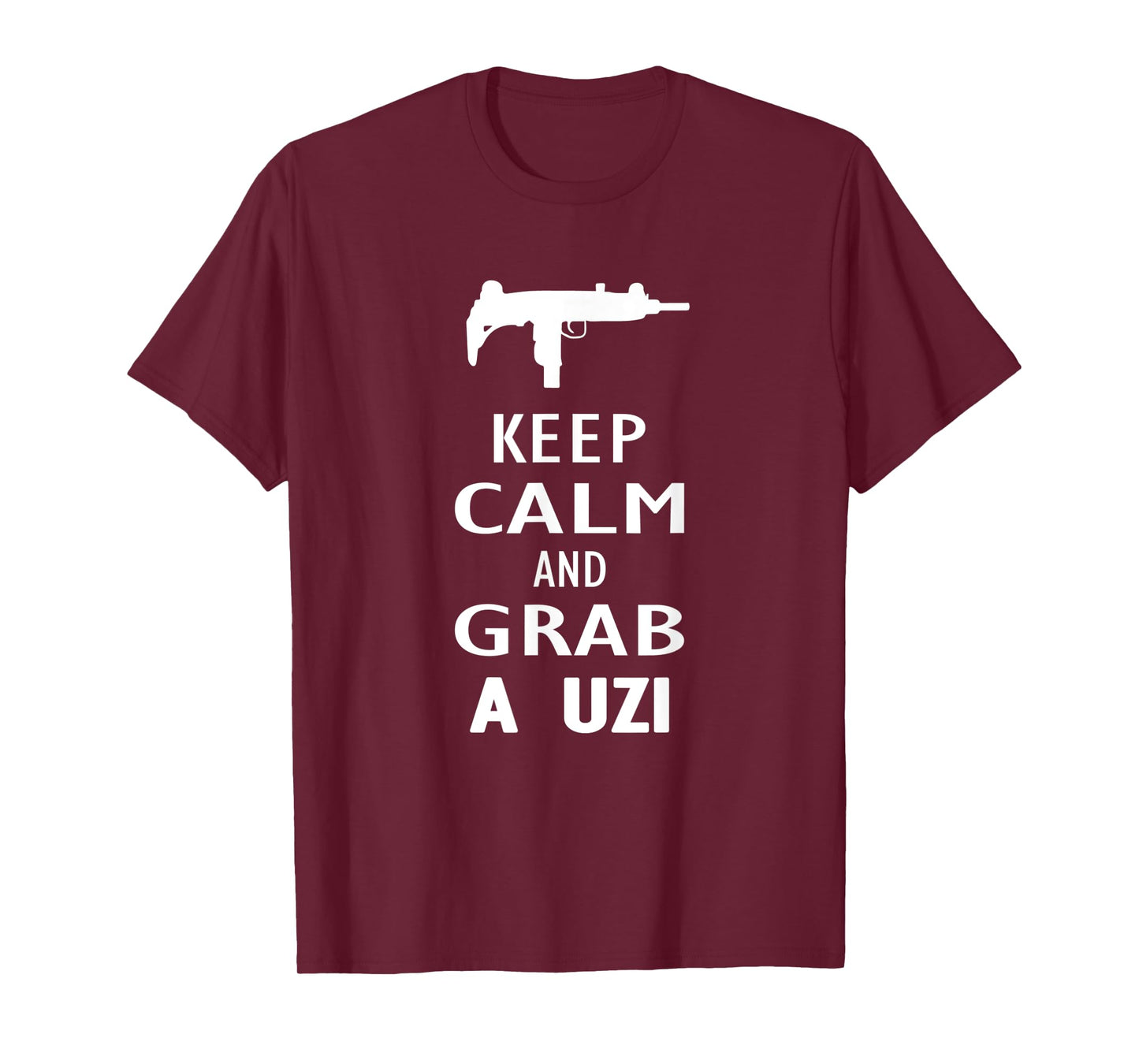 Keep Calm and grab a UZI Submachine Gun Shooter T-Shirt