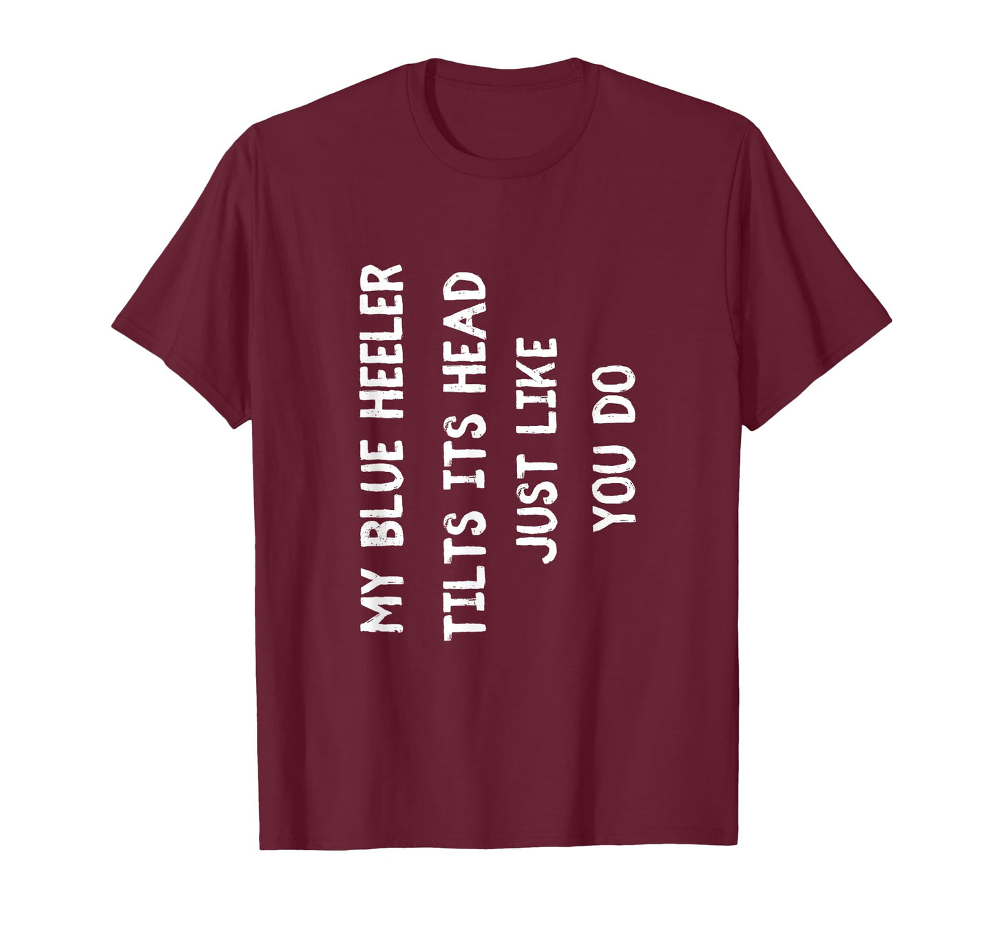 Blue Heeler Funny Dog Lover Gift Cute Women Men Kids T-Shirt