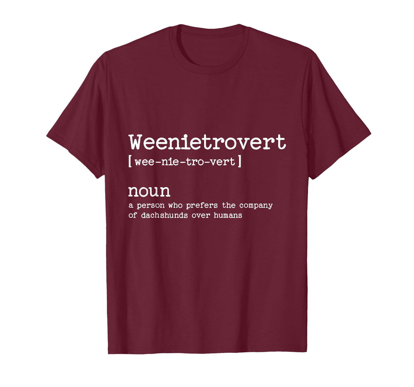 Weenietrovert Definition Funny Dachshund Dog T-Shirt