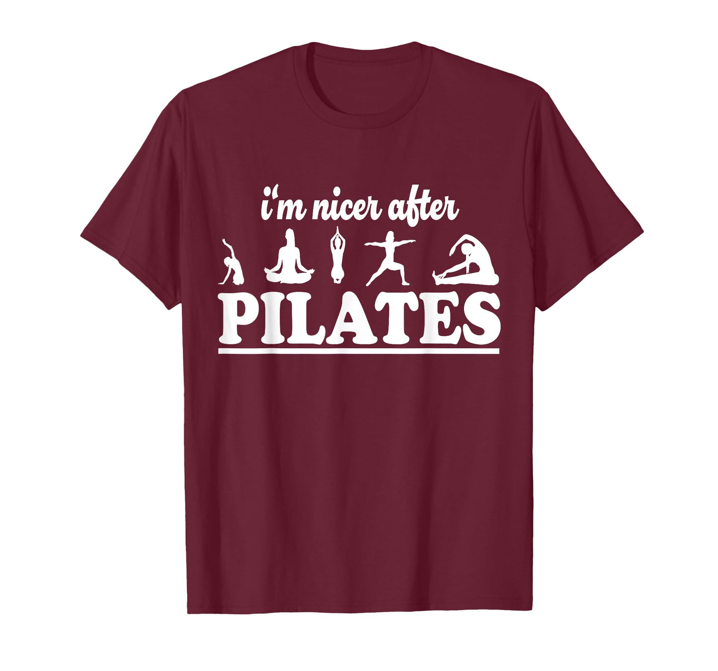 I'm Nicer After Pilates Fitness Instructor Funny Pilates T-Shirt