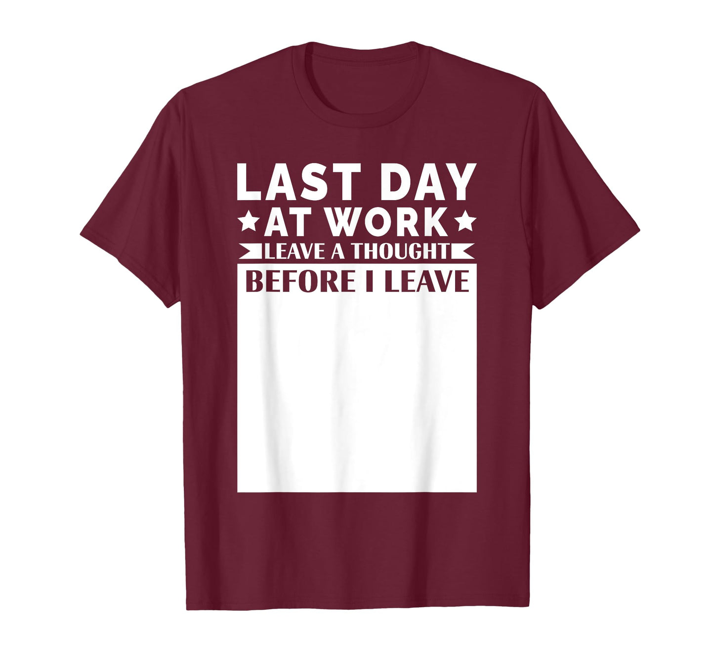 Retired 2025 Leave A Thought Retirement Keepsake Job Change T-Shirt