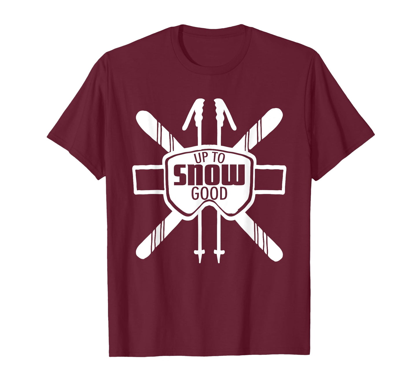 Up to Snow Good Ski Goggles Cool Ski Christmas Gift Skiing T-Shirt