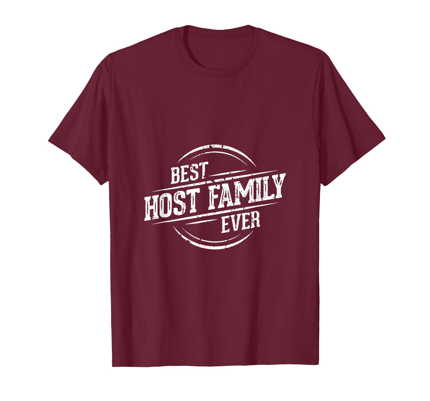 Best Host Family Ever Shirt - gift for host families T-Shirt
