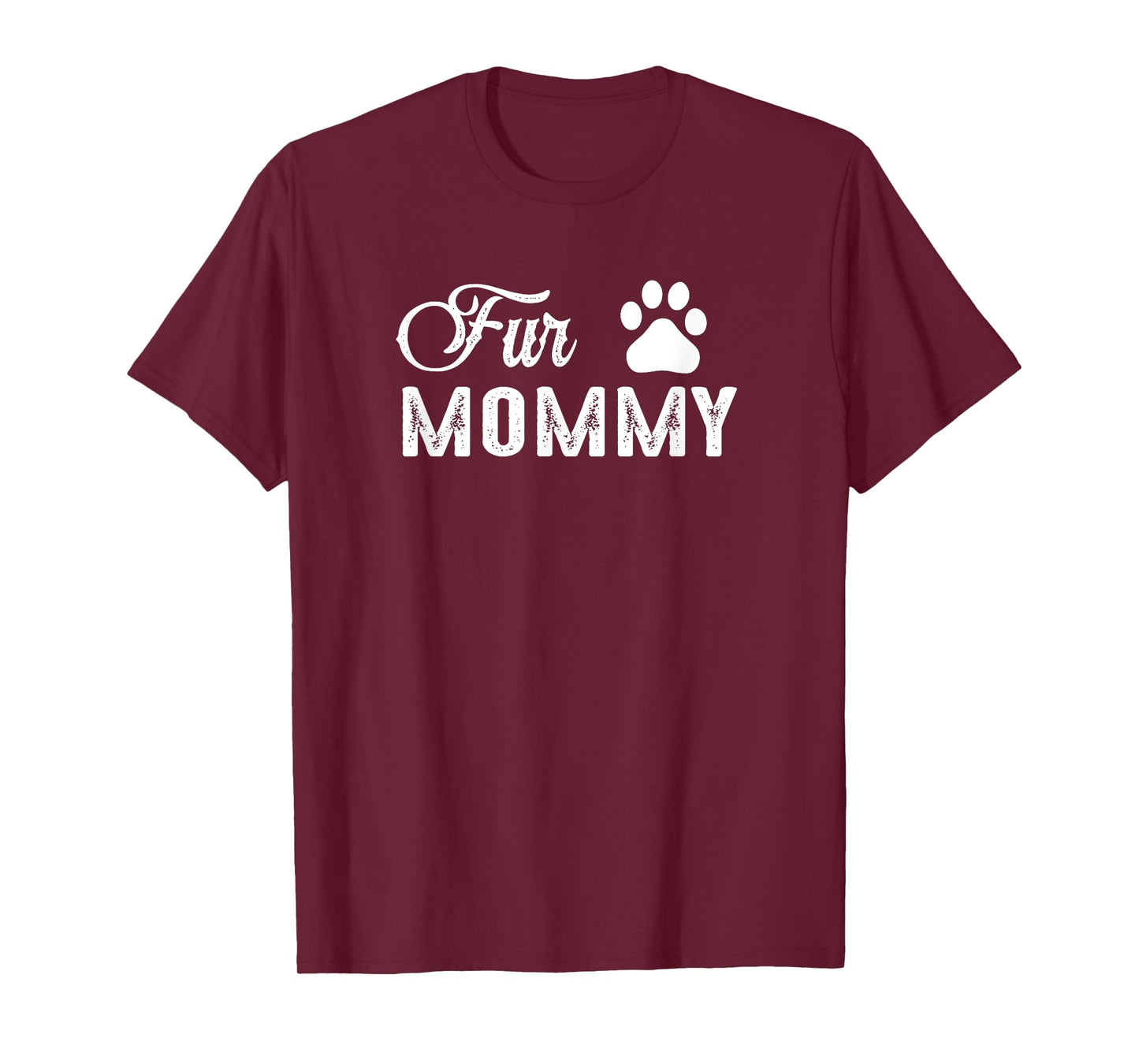 Women's Fur Mommy Cute Shirt for Dog Lovers T-Shirt