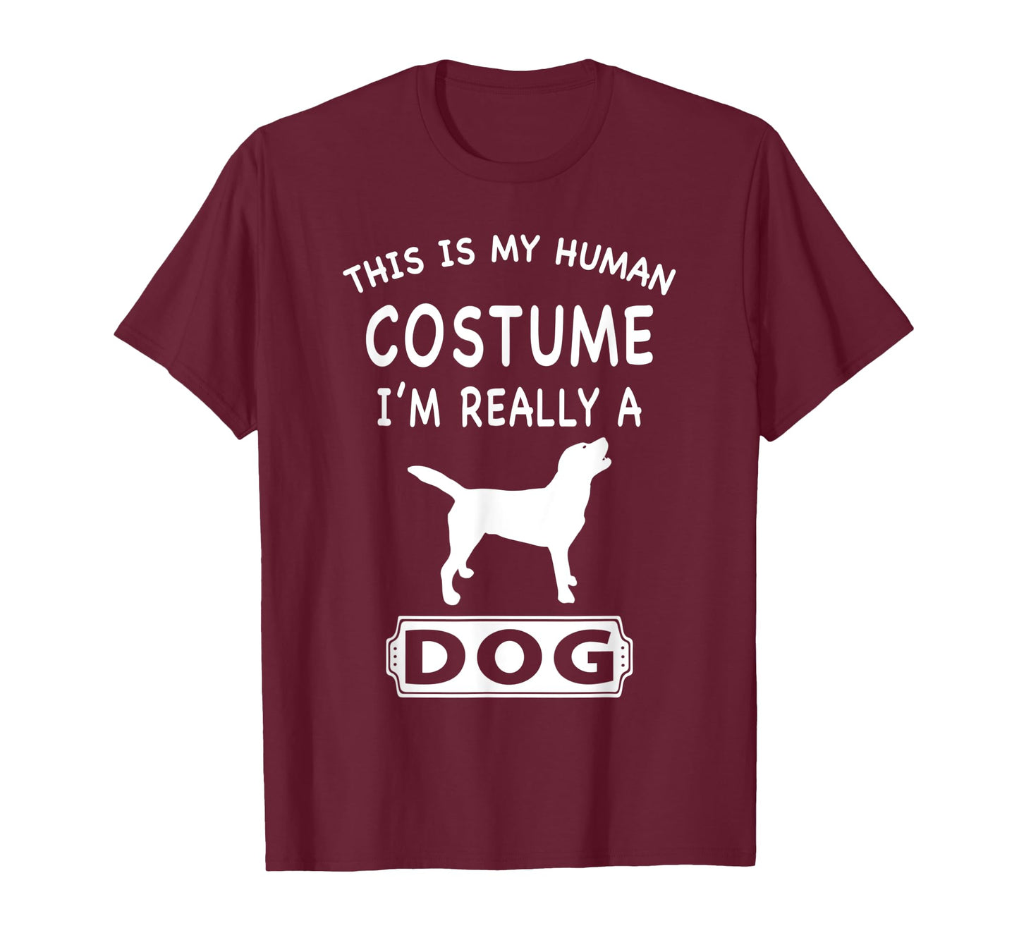 This Is My Human Costume I'm Really A Dog Lover Funny Gift T-Shirt