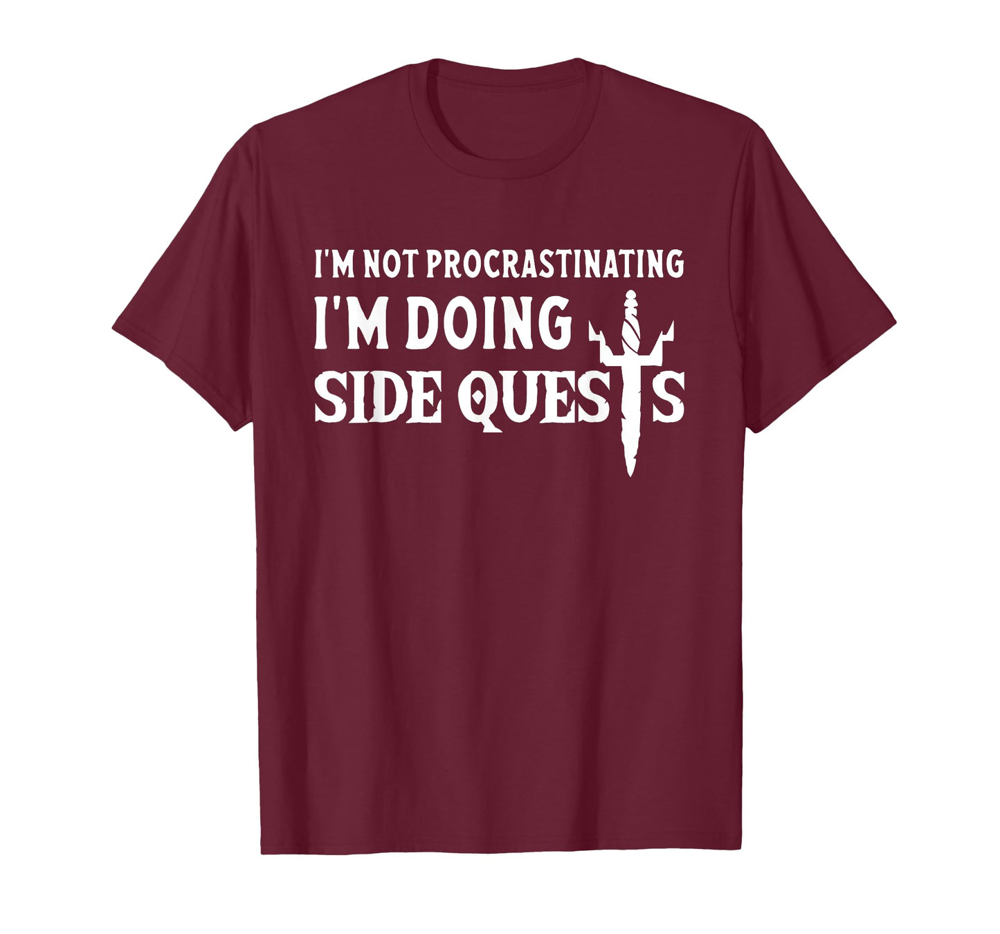 I'm Not Procrastinating I'm Doing Side Quests T-Shirt