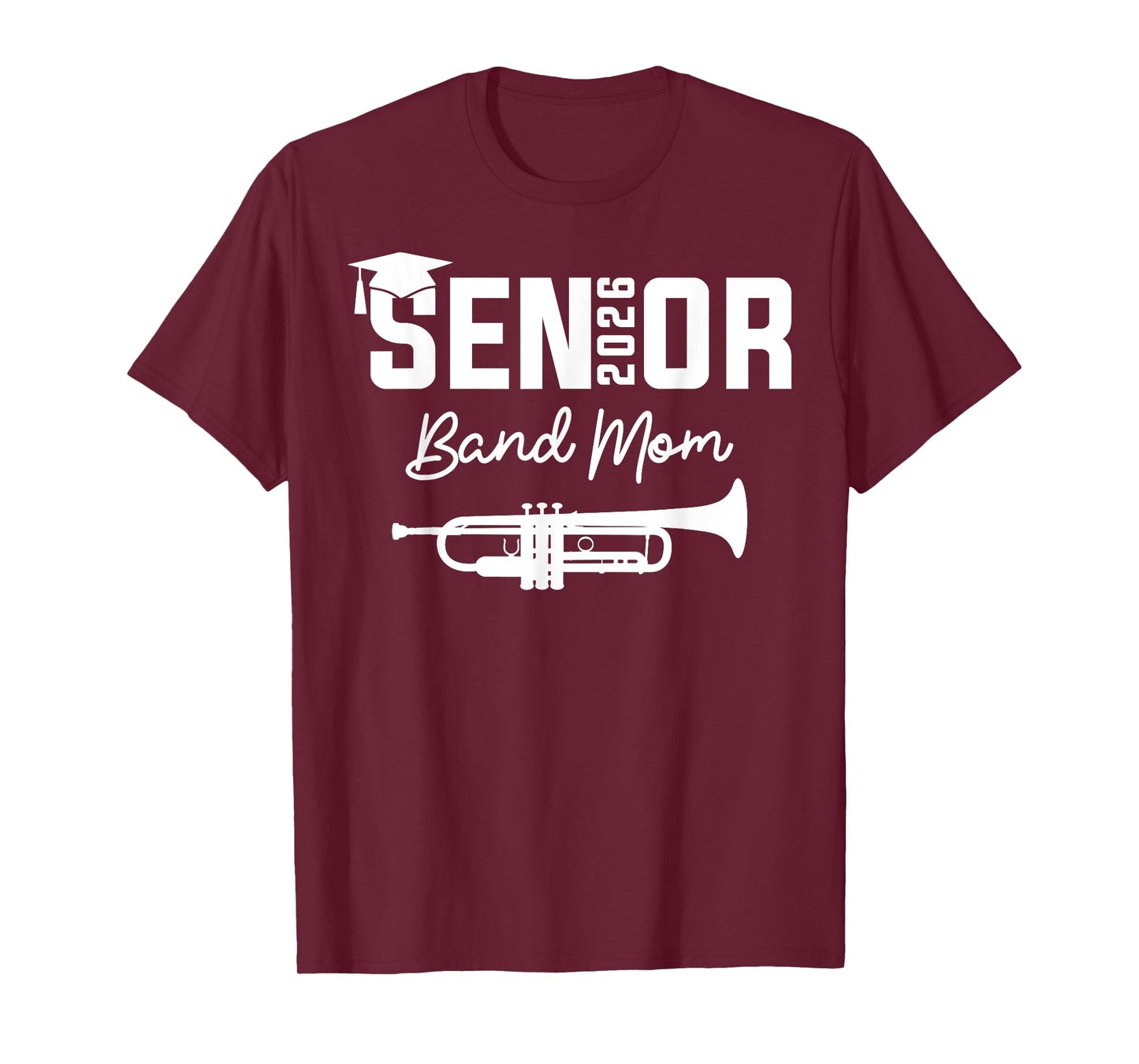 Senior Band Mom 2026 Marching Band Class Of 2026 Trumpet T-Shirt